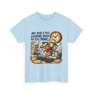 Humorous Work Tee: My Job is 90% Looking Busy, Fun Office Shirt, Gift for Coworkers, Unisex Tee, Casual Wear, Funny Job Humor