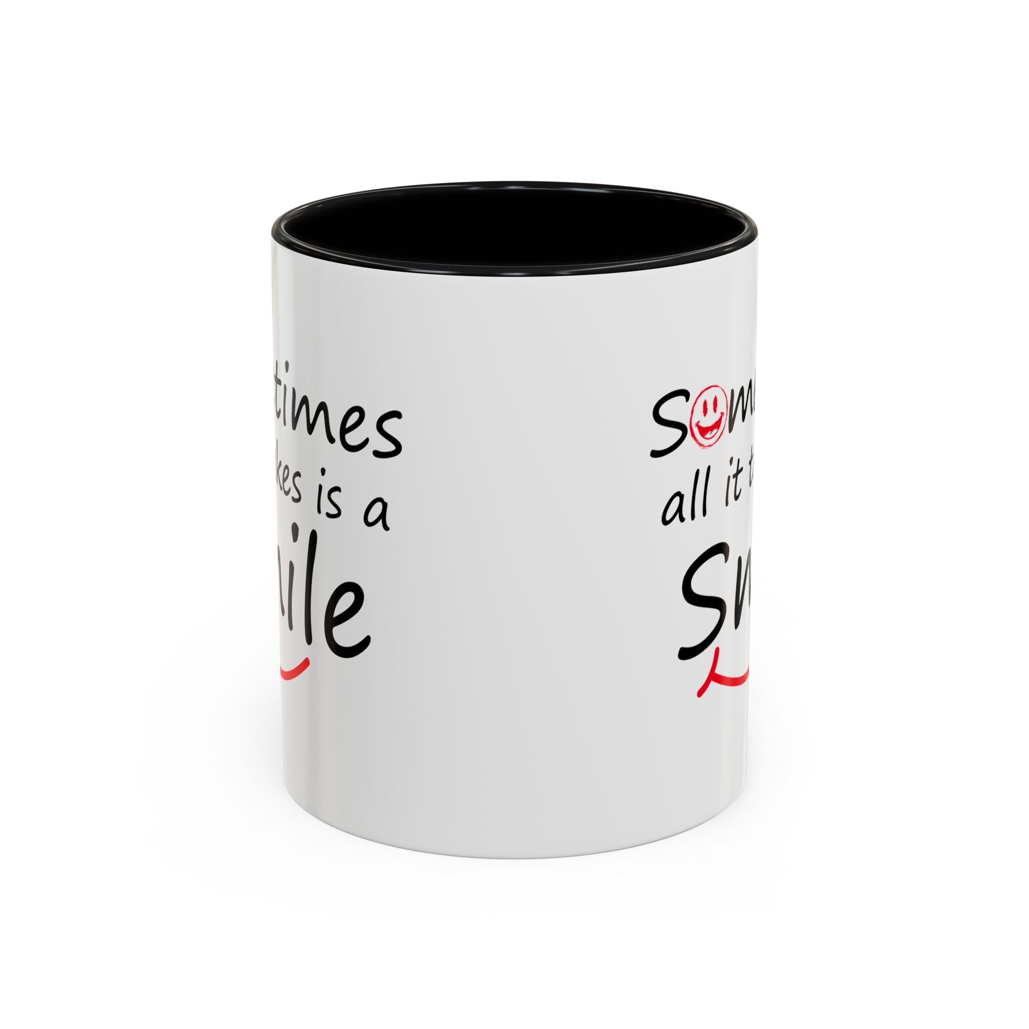 Inspirational Coffee Mug - "Sometimes All It Takes is a Smile" - Perfect Gift for Friends and Family