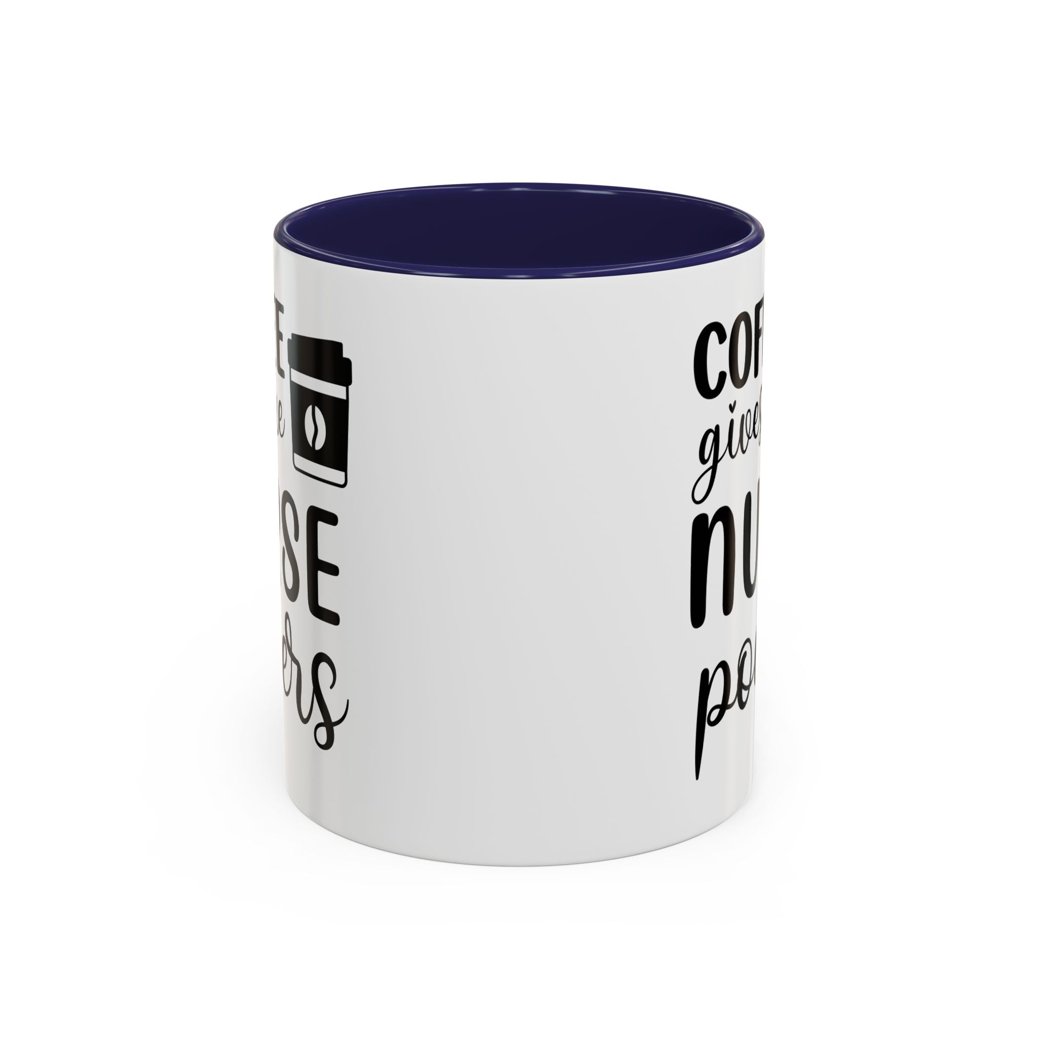 Nurse Coffee Mug, Funny Gift for Nurses, Coffee Lover's Mug, Black Accent Tea Cup, Motivational Nurse Gift