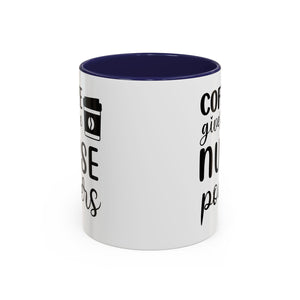 Nurse Coffee Mug, Funny Gift for Nurses, Coffee Lover's Mug, Black Accent Tea Cup, Motivational Nurse Gift