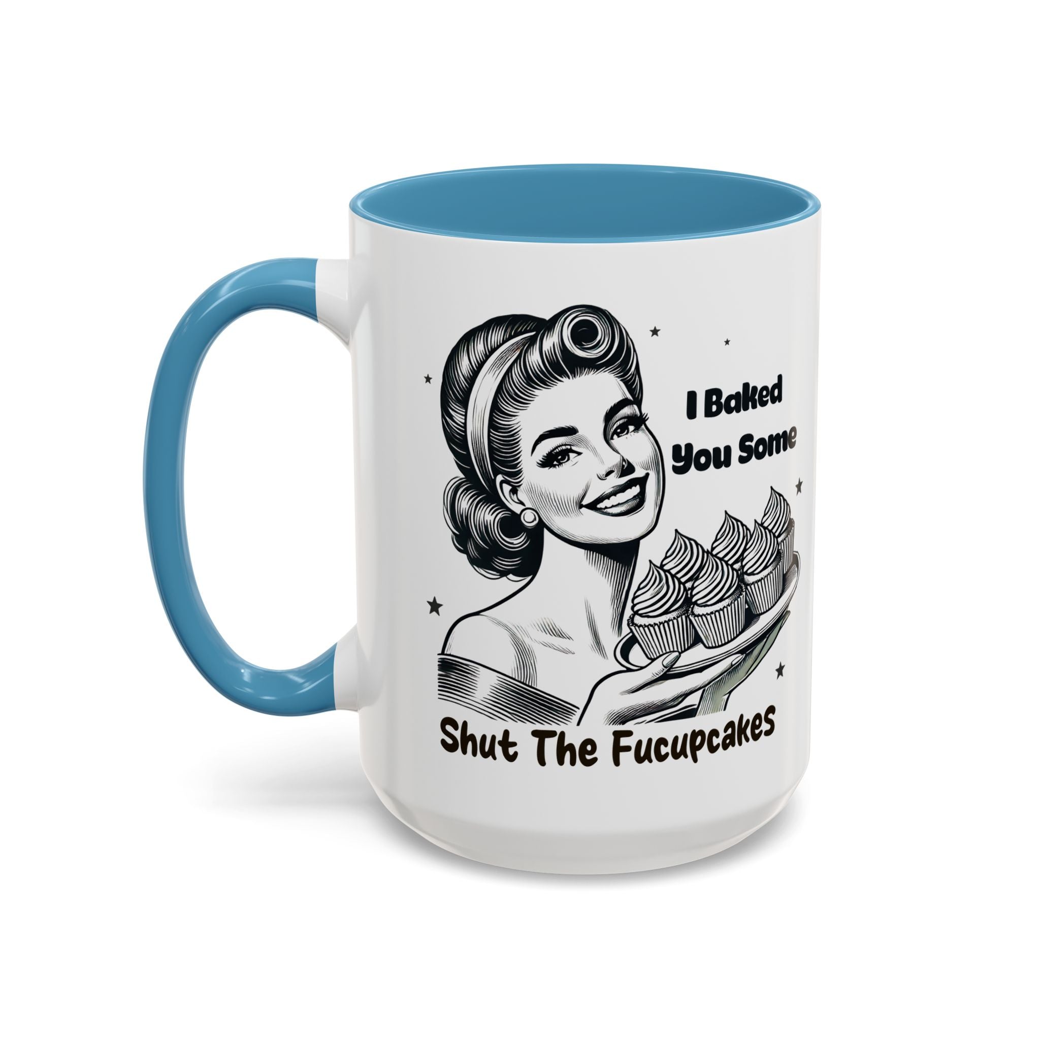 Coffee Mug - "I Baked You Some - Shut The Fucupcakes" Retro Baking Humor