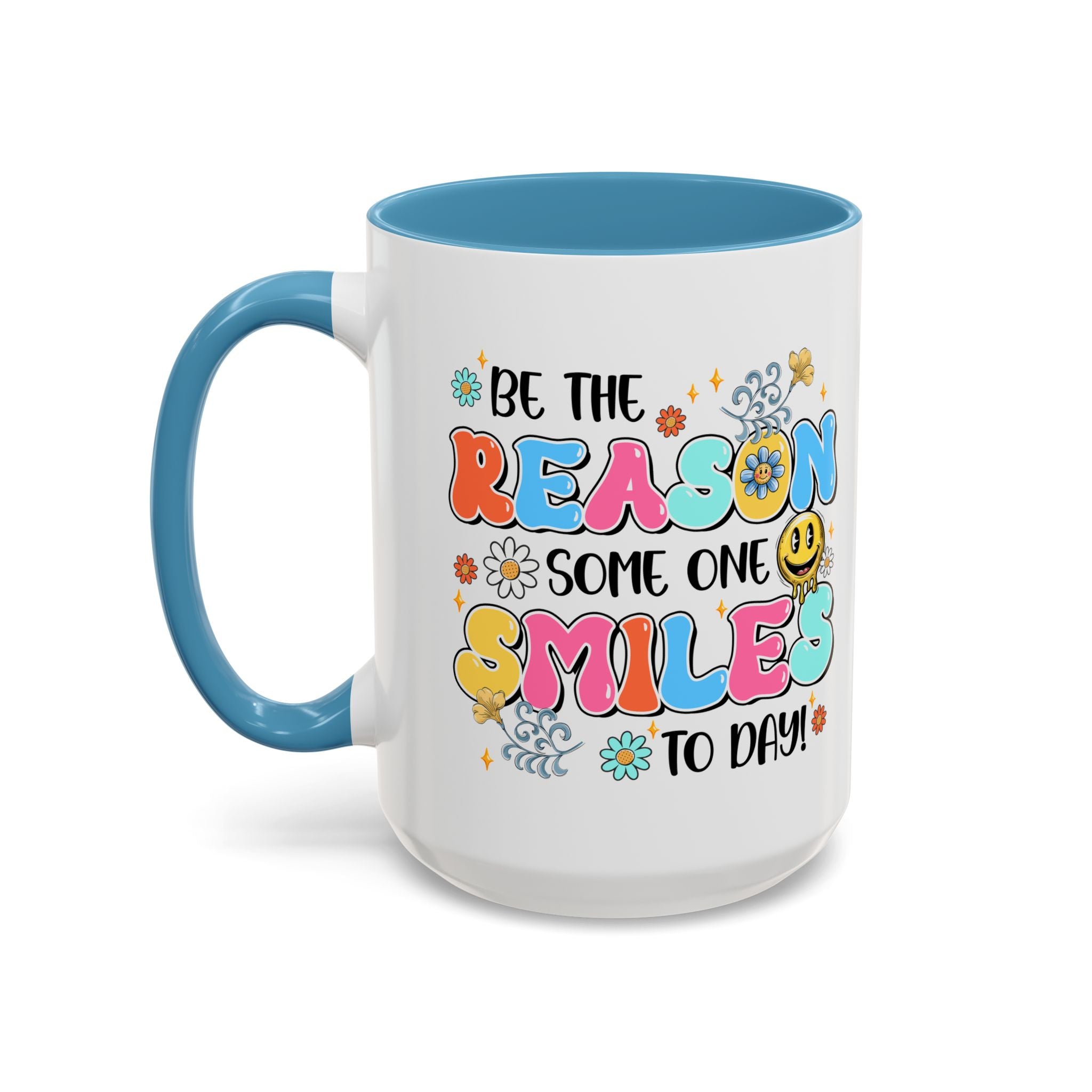Colorful Inspirational Coffee Mug – Be the Reason Some One Smiles!