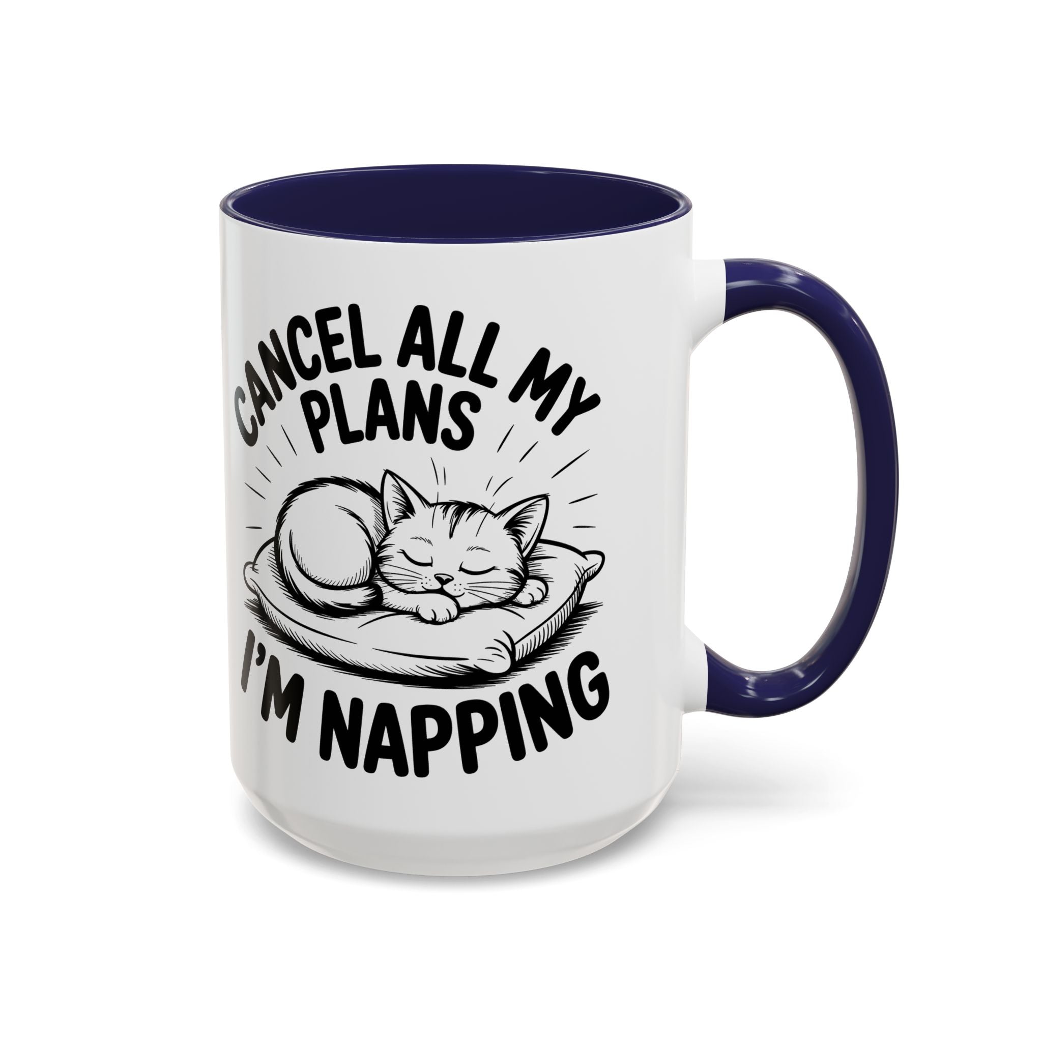 Accent Coffee Mug — "Cancel All My Plans I'm Napping" Cat Sleepy Coffee Mug