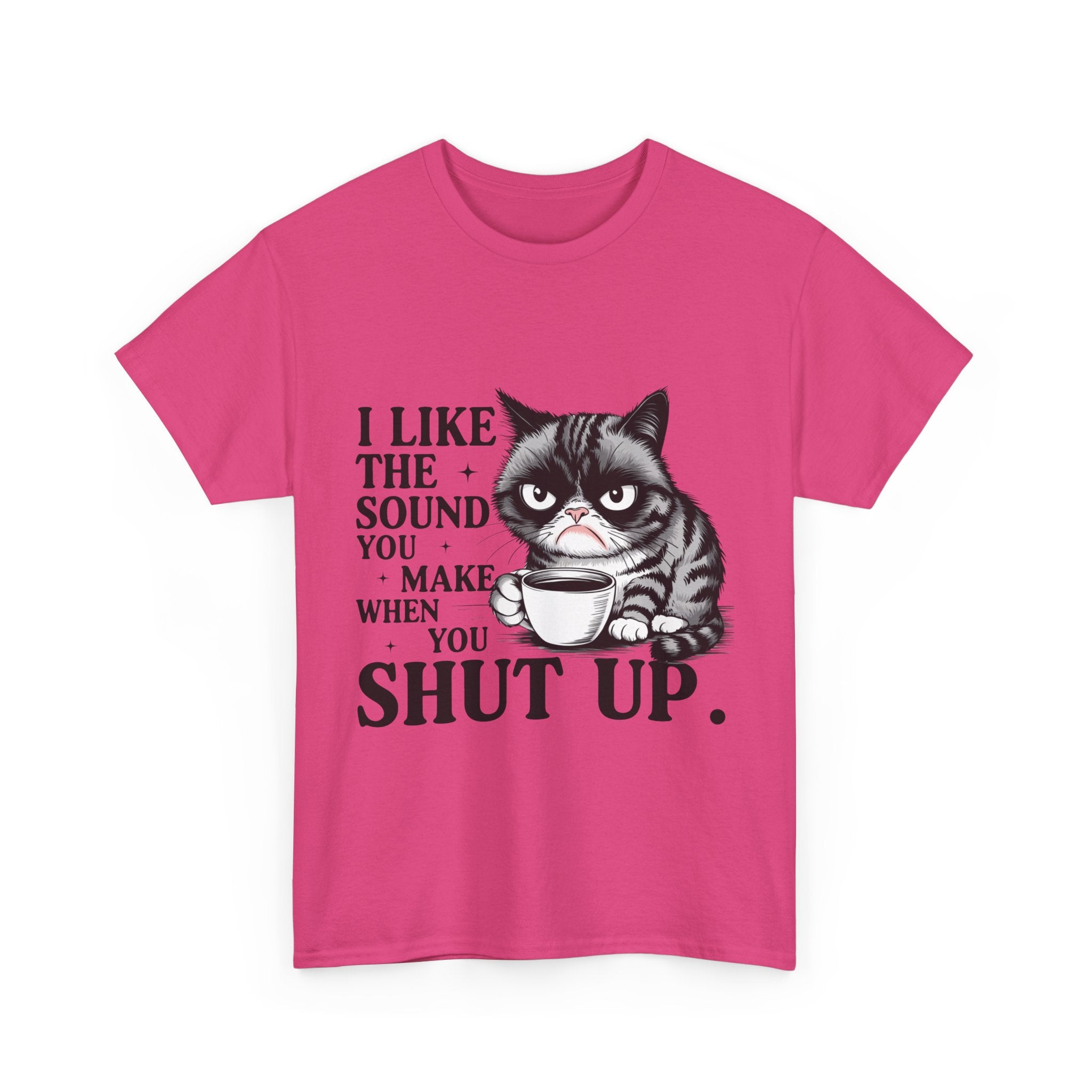 Funny Cat Quote Tee, Humorous T-Shirt, Gift for Cat Lovers, Sarcastic Cotton Shirt, Cute Pet Apparel