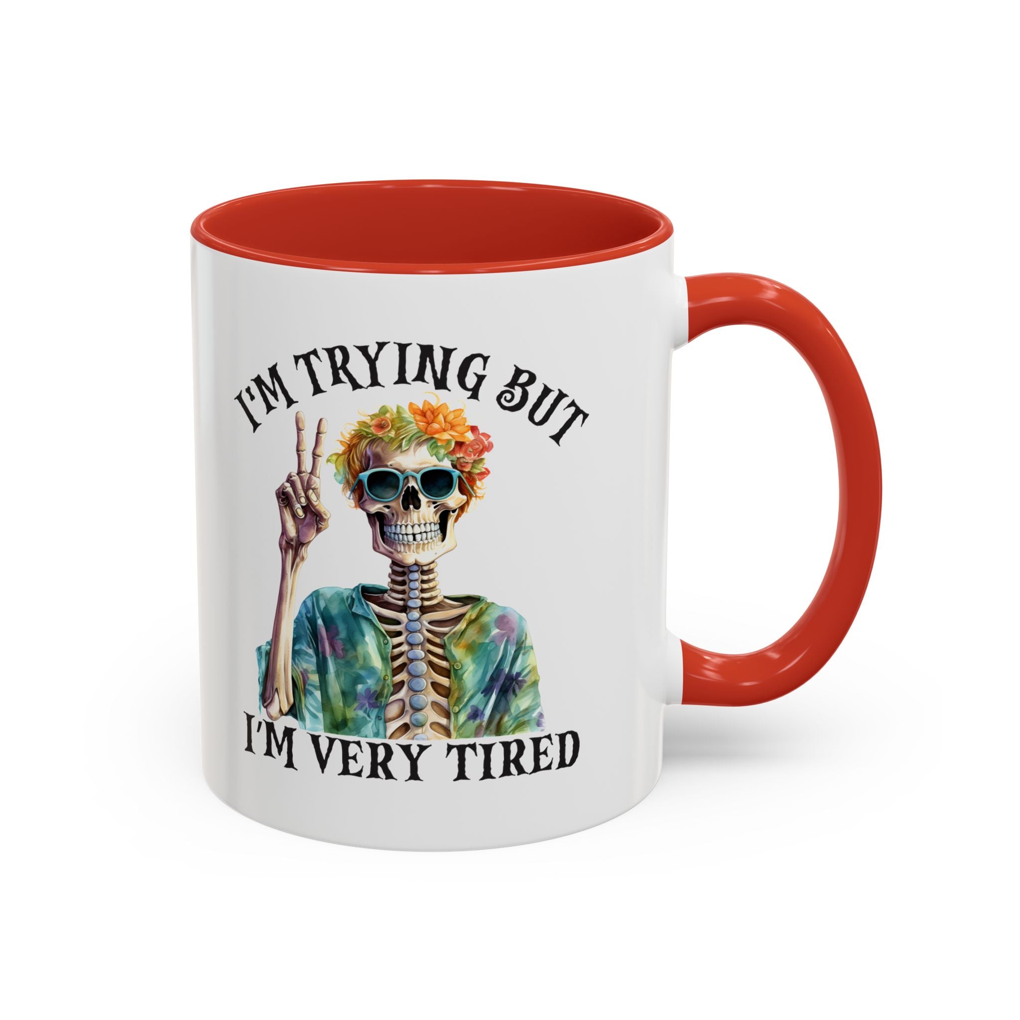 “I’m Trying But I’m Very Tired” Accent Coffee Mug – Skeleton Tie-Dye Design (11/15oz)