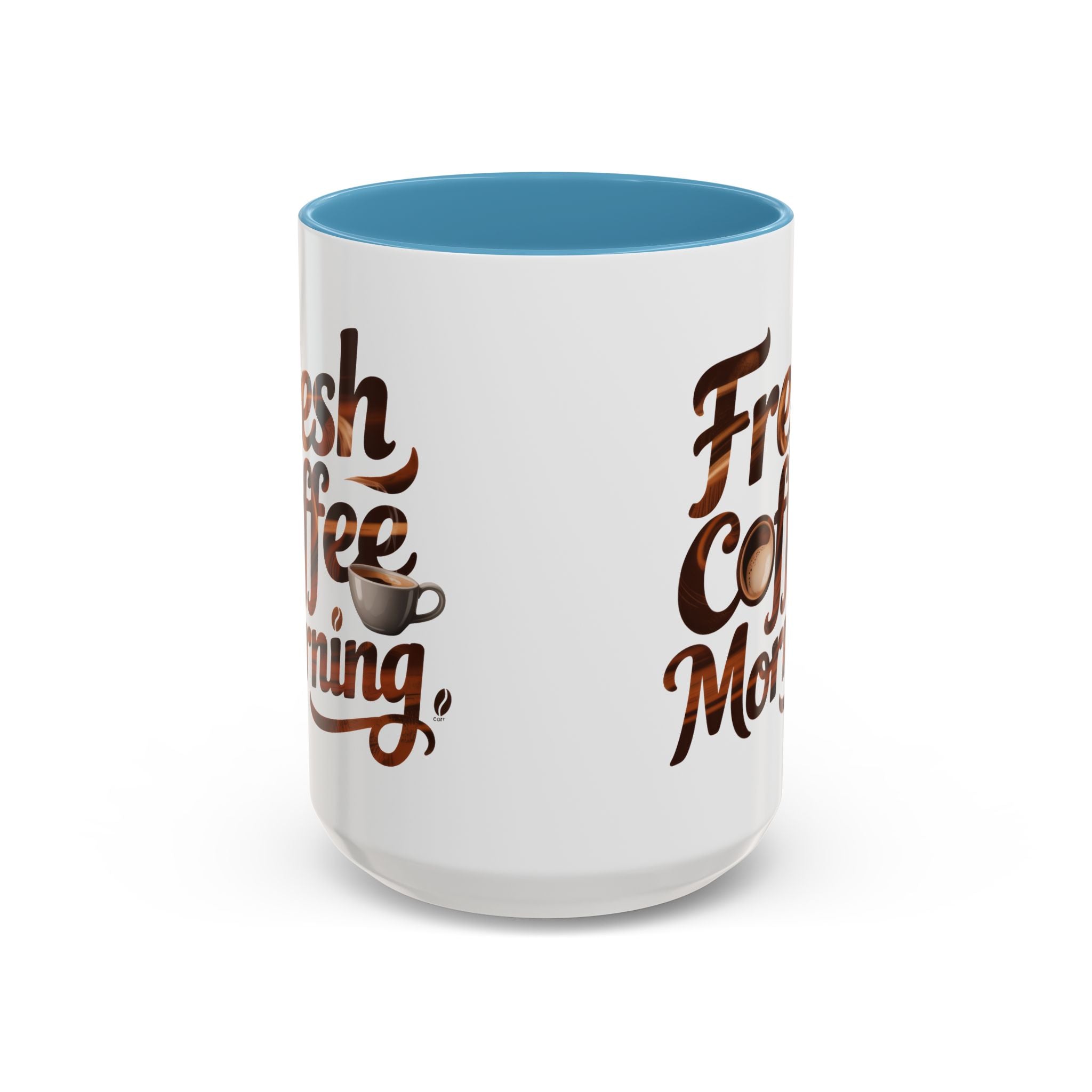 Morning Coffee Accent Mug - 'Fresh Coffee Morning' Design cup