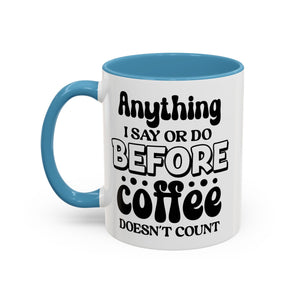 Coffee Lovers Mug - Funny Quote Ceramic Drinkware, Ideal for Gift, Kitchen Decor, Birthday, Coffee Break, Daily Motivation