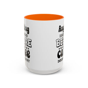 Coffee Lovers Mug - Funny Quote Ceramic Drinkware, Ideal for Gift, Kitchen Decor, Birthday, Coffee Break, Daily Motivation