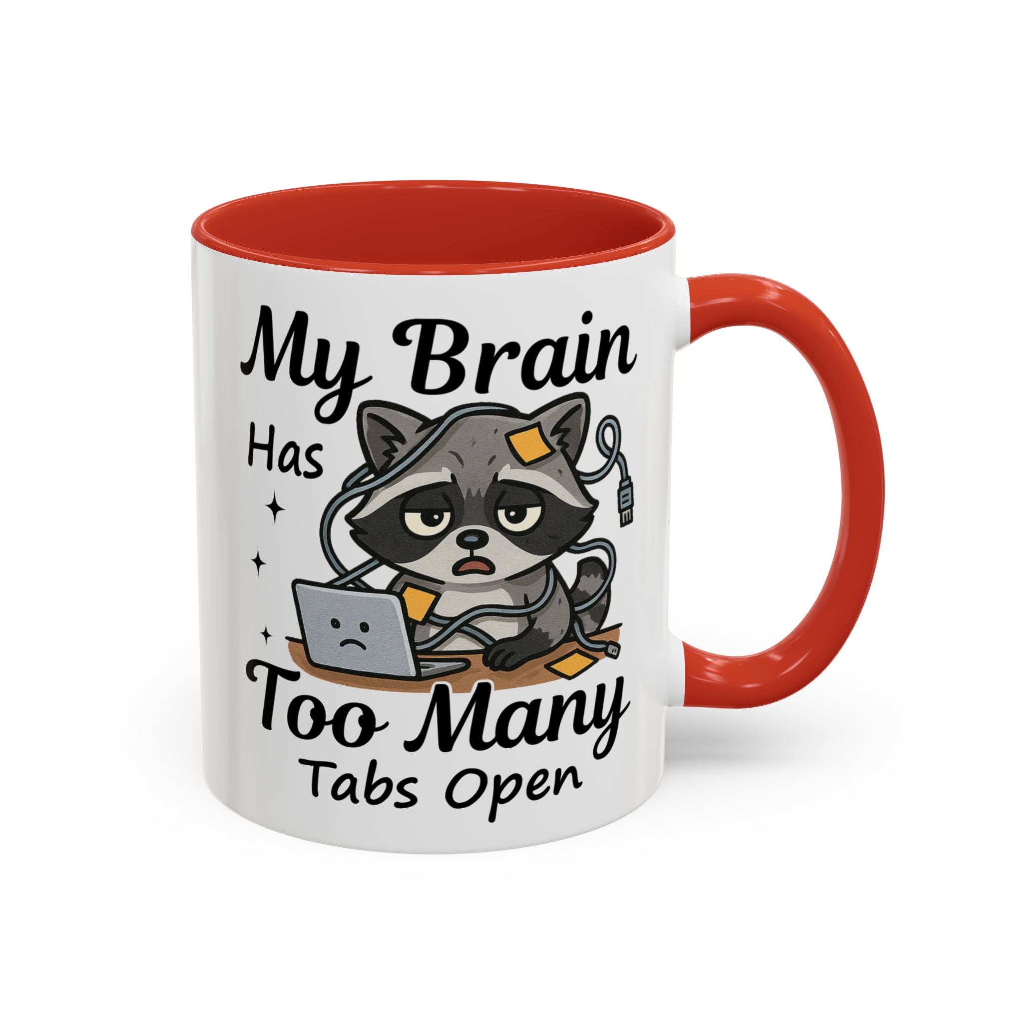 My Brain Has Too Many Tabs Open Coffee Mug