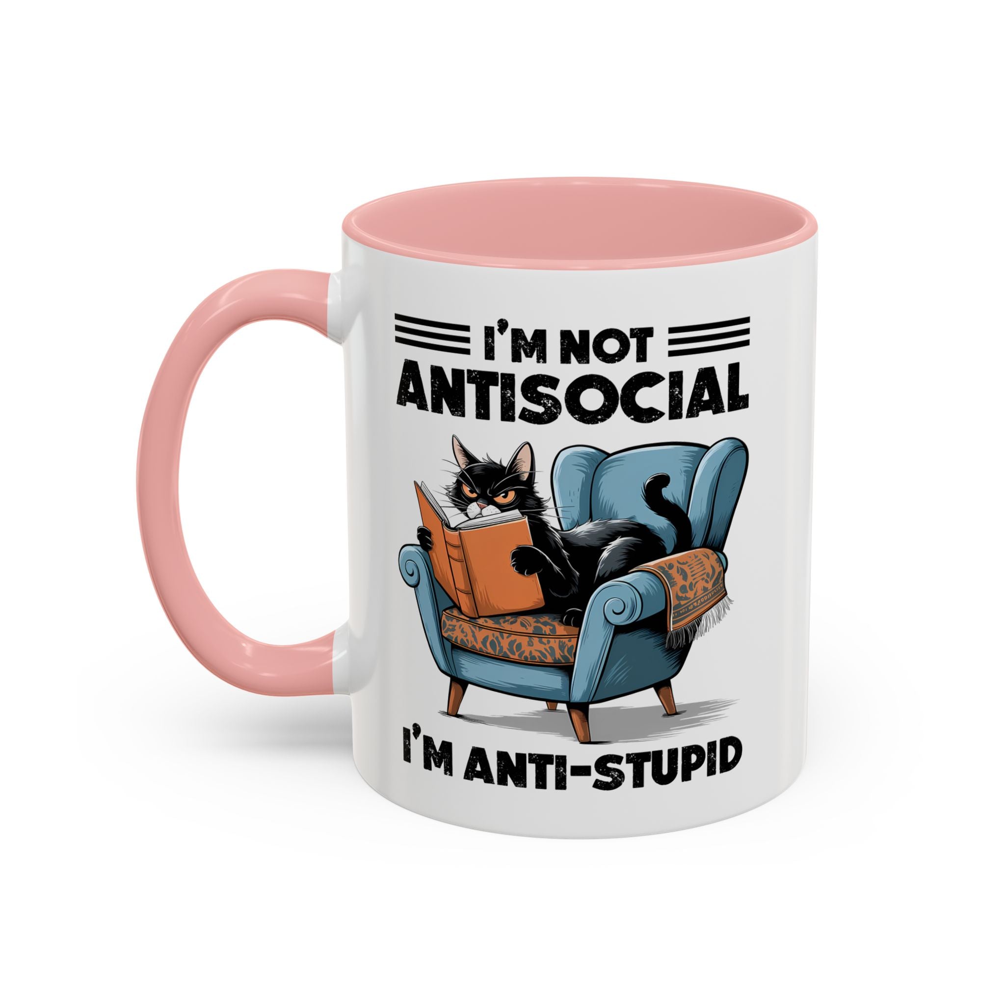 I'm not Antisocial Cat Coffee Mug  I'm anti stupid - Funny sarcasm
