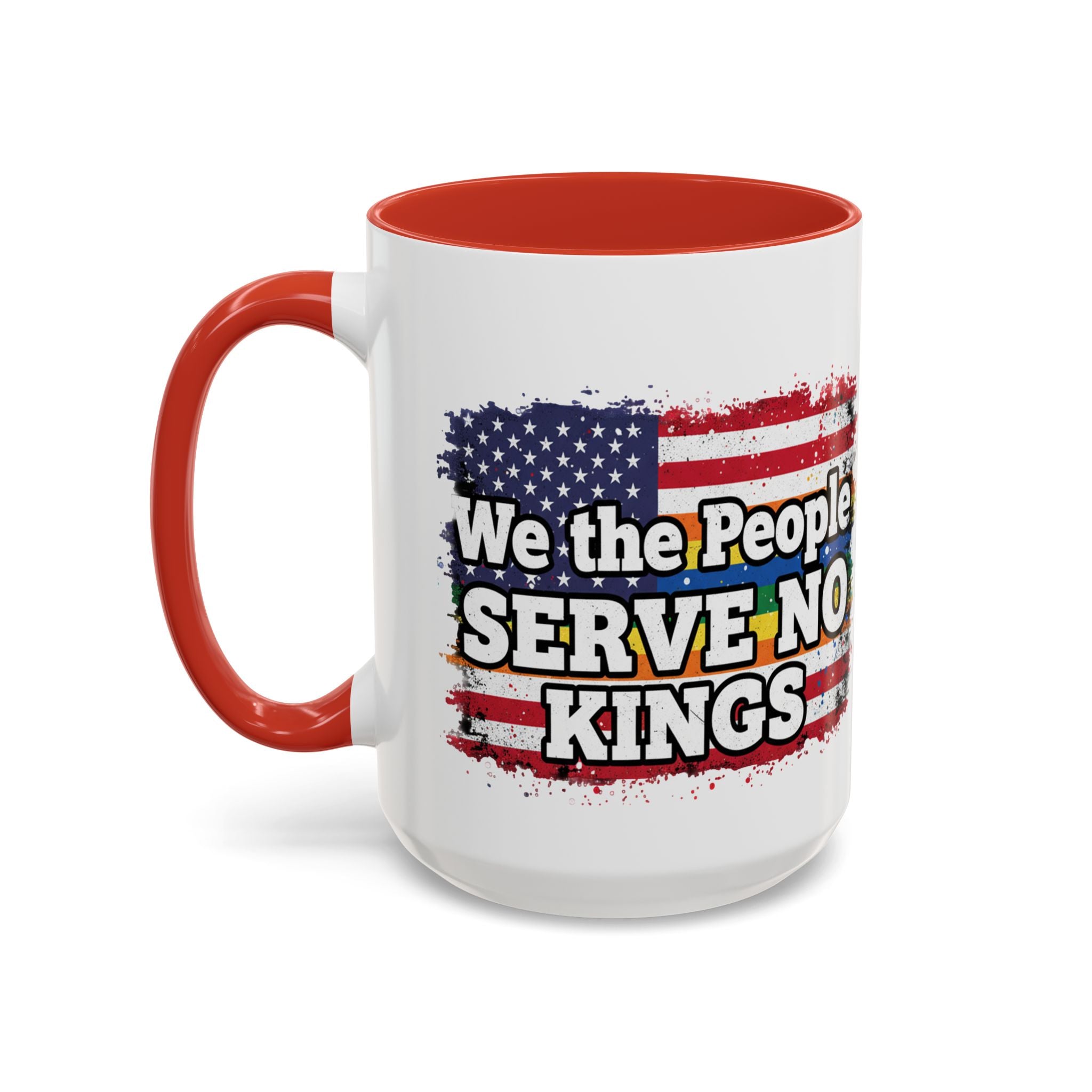 Patriotic Coffee Mug – "We the People Serve No Kings"