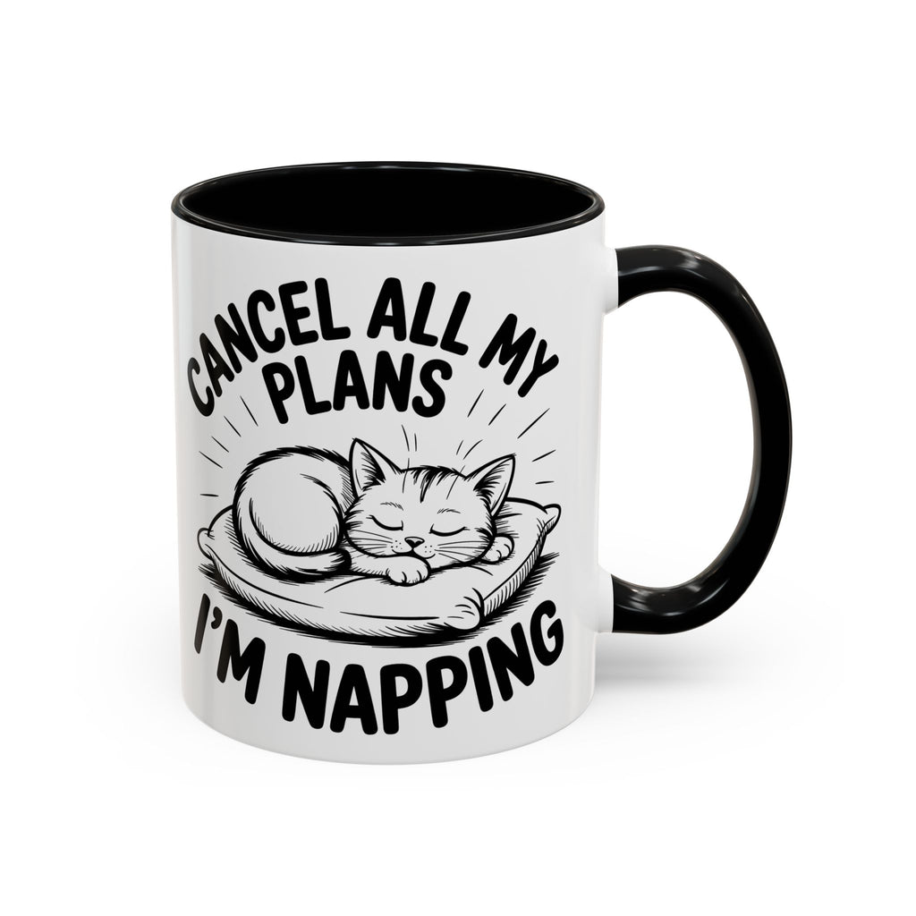 Accent Coffee Mug — "Cancel All My Plans I'm Napping" Cat Sleepy Coffee Mug