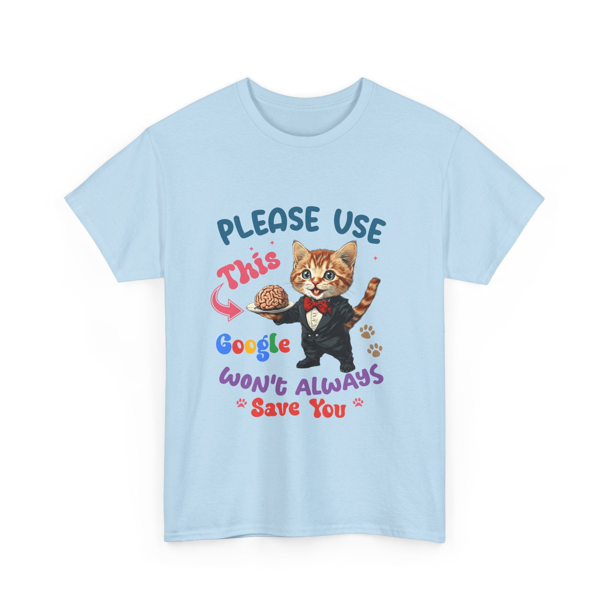 sarcasm Cat Quote Tee, Fun Cat T-Shirt, Funny Gift for Cat Lovers, Humor Shirt, Unique Pet Owner Apparel, Cute Pet Humor