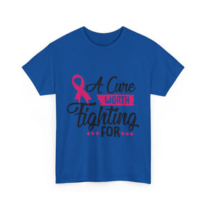 Breast Cancer Awareness Tee, A Cure Worth Fighting For Shirt, Unisex Support T-Shirt, Gift for Hope and Strength, Fundraising Apparel