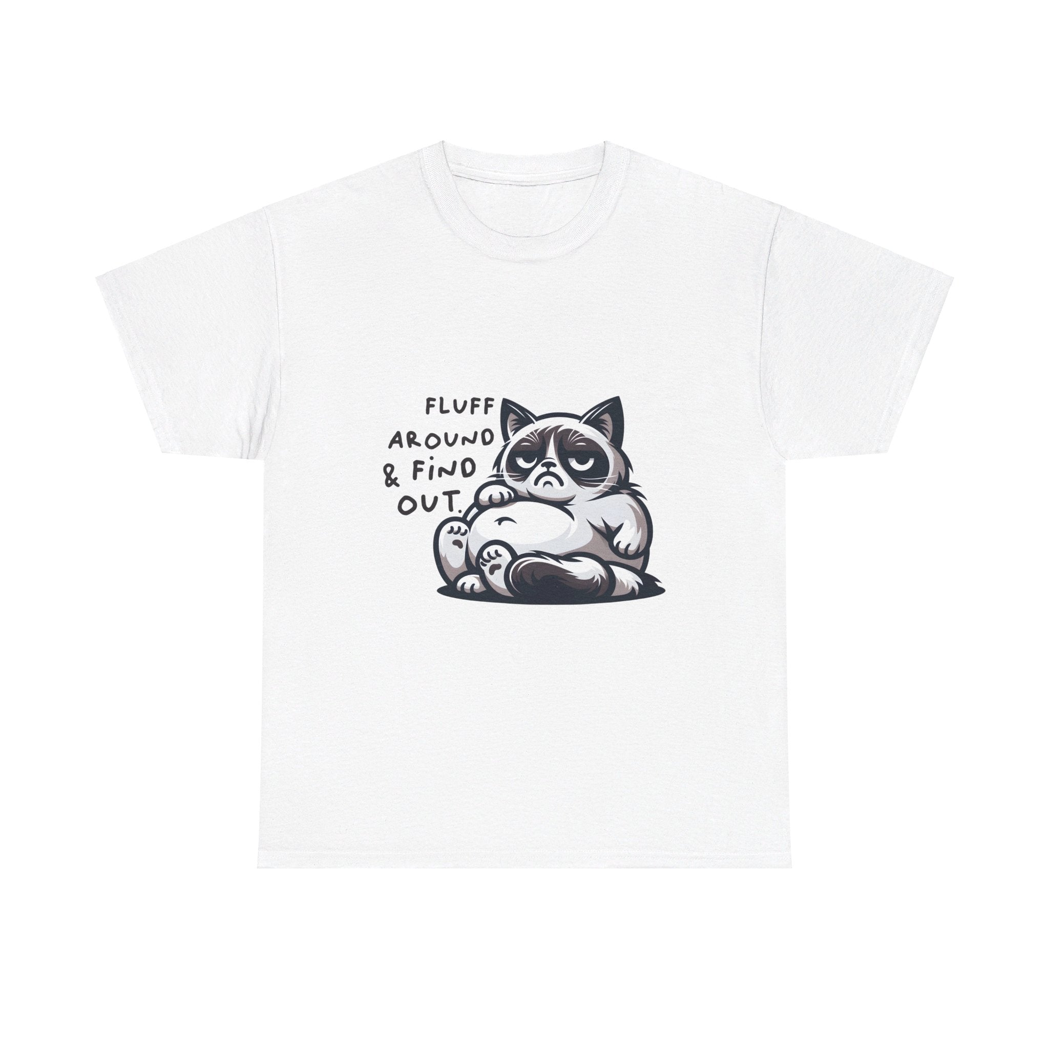 fat cat fluff around and find out Unisex Heavy Cotton Tee by the x m world