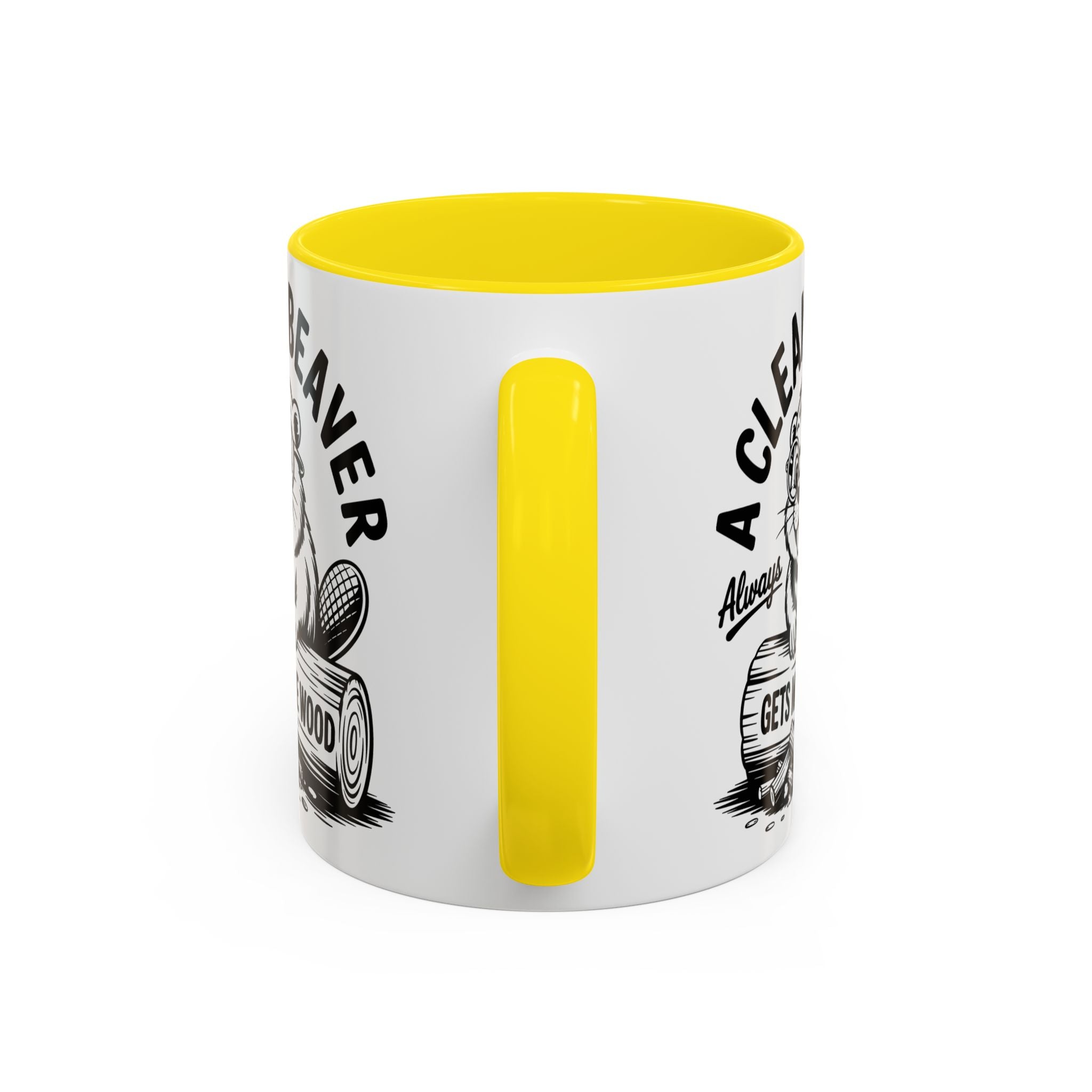 a Clean Beaver always gets more wood Coffee Mug - Fun Gift for sex adult humor lovers