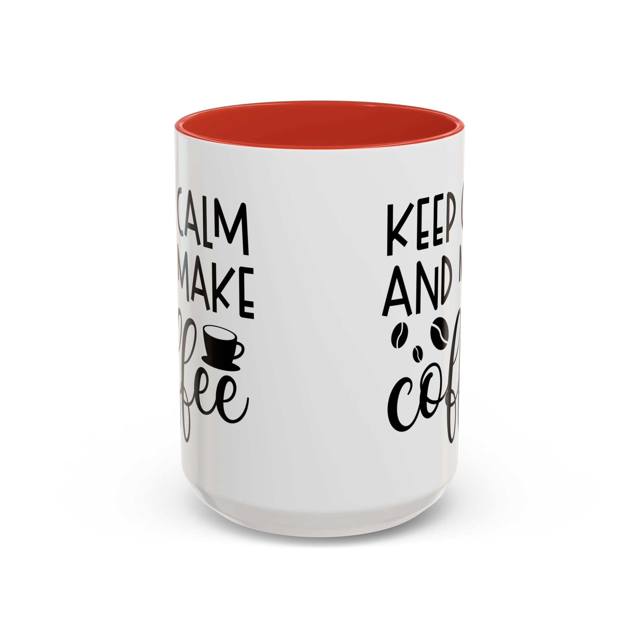 Keep Calm Coffee Mug - Fun Gift for Coffee Lovers, Kitchen Decor, Motivational Drinkware, Homebrew Enthusiast, Daily Motivation