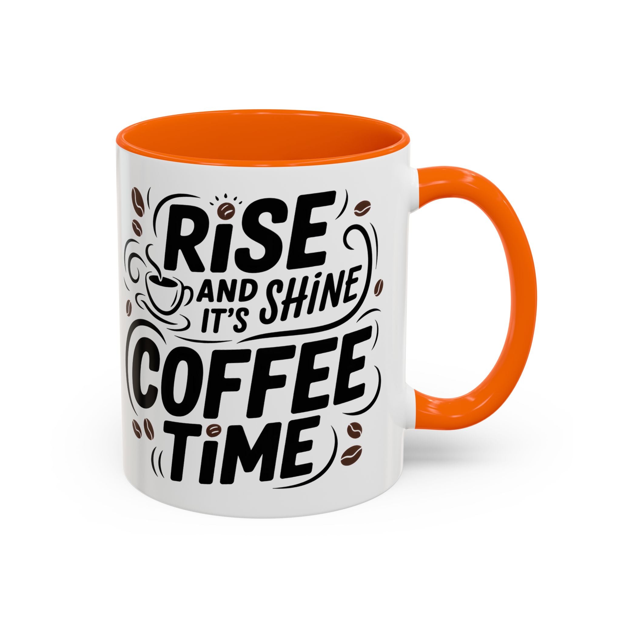 Rise and Shine Coffee Time Mug morning motivation
