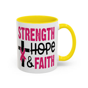 Inspirational Coffee Mug - Strength, Hope, Faith, Pink Ribbon, Christian Gifts, Motivational Drinkware, Breast Cancer Awareness