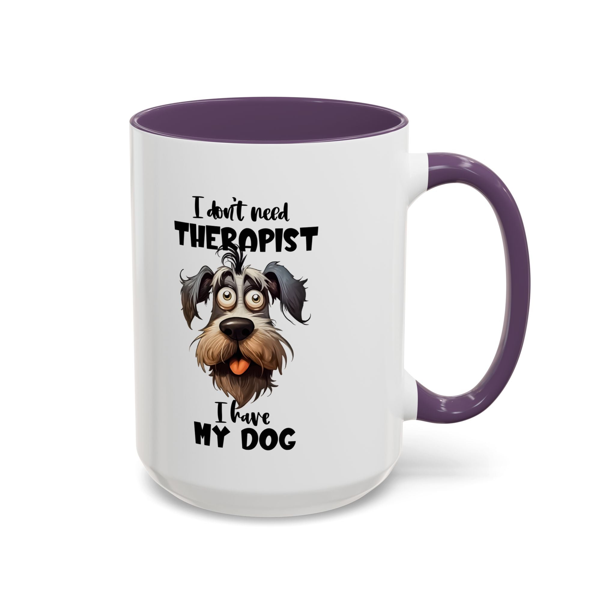 Dog Lover's Coffee Mug: I Don't Need Therapist, Gifts for Pet Owners, Animal Lover Mug, Cute Dog Mug, Funny Gift