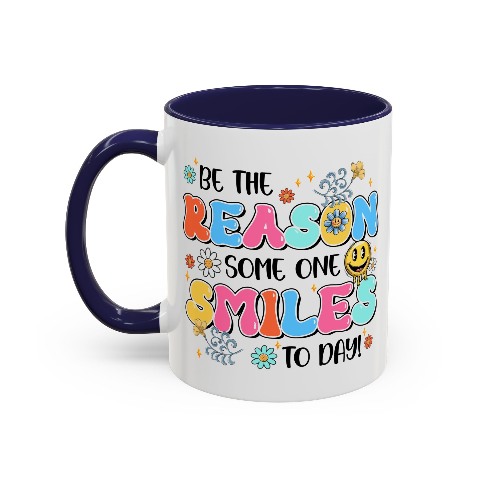 Colorful Inspirational Coffee Mug – Be the Reason Some One Smiles!