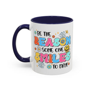 Colorful Inspirational Coffee Mug – Be the Reason Some One Smiles!
