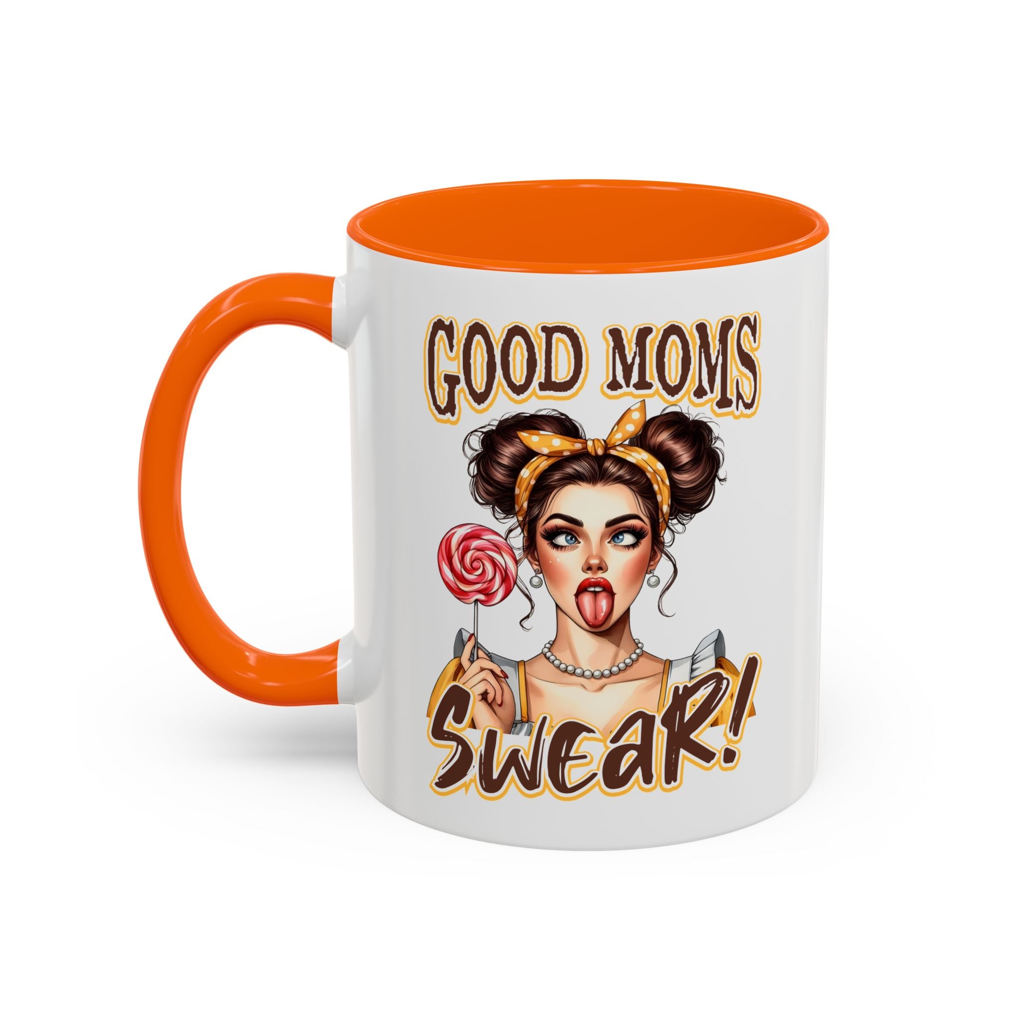 Good Moms Swear Accent Coffee Mug — Funny Mom Coffee Cup (11/15oz)