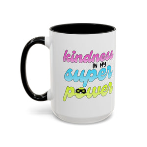 Kindness Superpower Coffee Mug, Inspirational Gift for Friends, Motivational Work Mug, Cute Drinkware for All Occasions, Unique