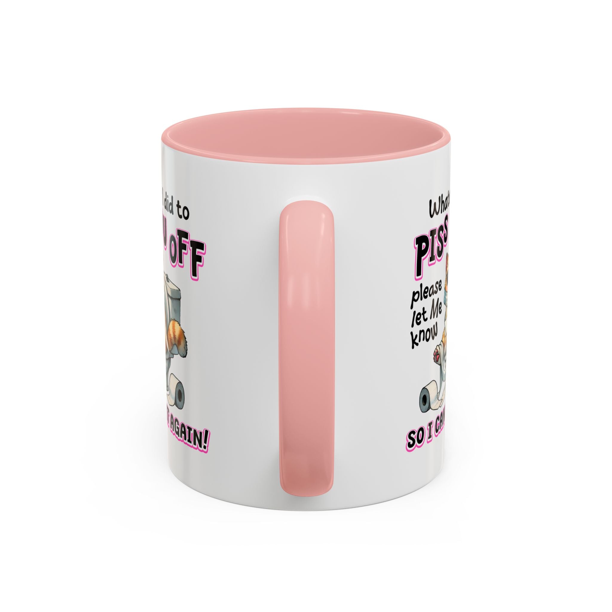 Funny Cat Mug - "Piss You Off" Coffee Cup for Cat Lovers