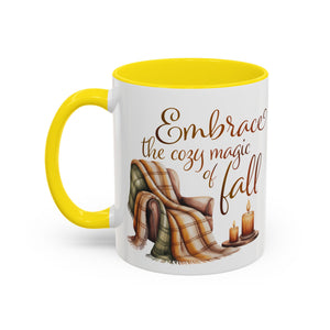 Cozy Fall Coffee Mug - Embrace the Magic of Fall, Autumn Decor, Seasonal Gifts, Home Coffee Cup, Warm Beverage Mug, Fall Vibes Mug