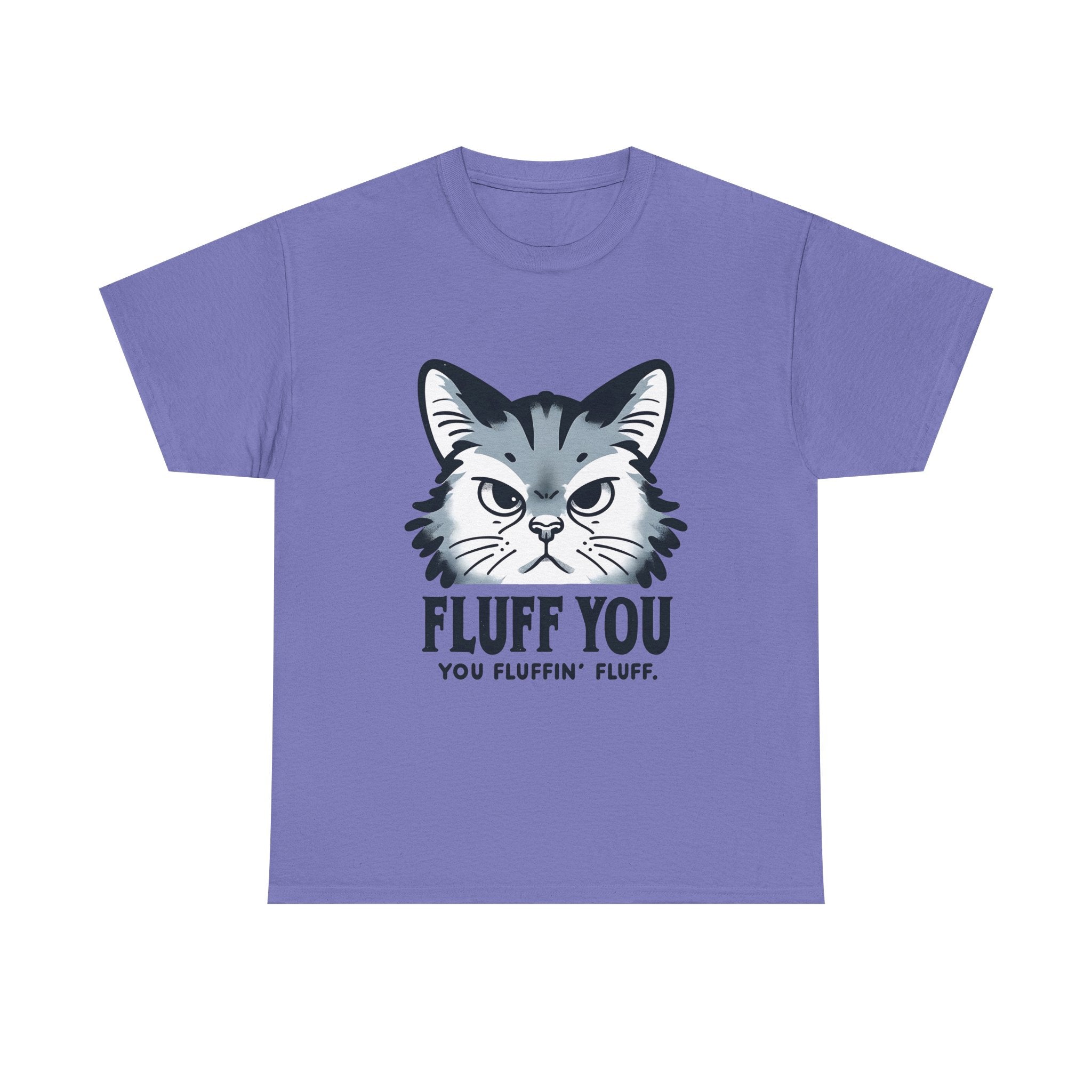 Fluff You Cat Unisex Heavy Cotton Tee - Funny Cat Lover Shirt