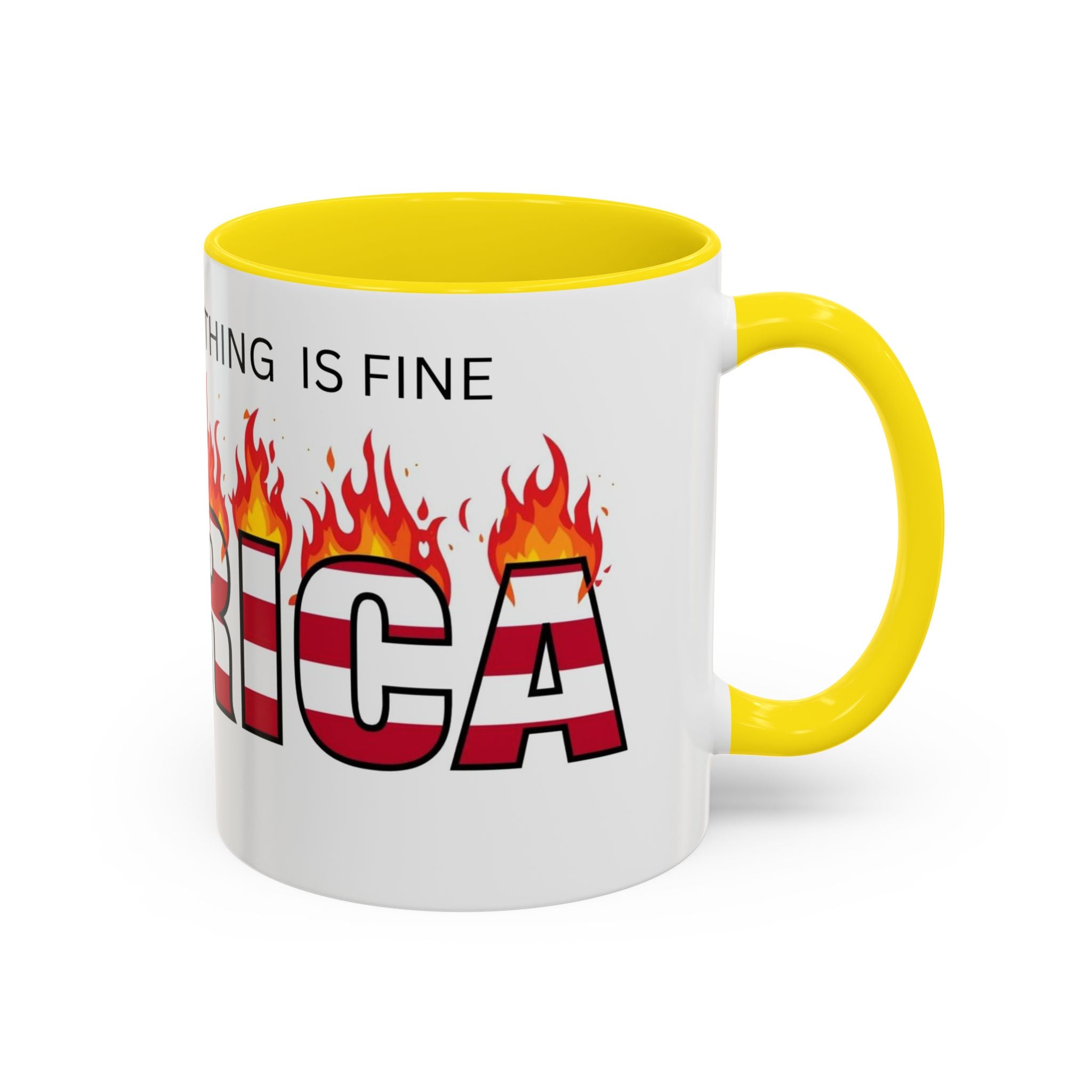 america in flames I'm fine everything is fine  Coffee Mug with American Flag