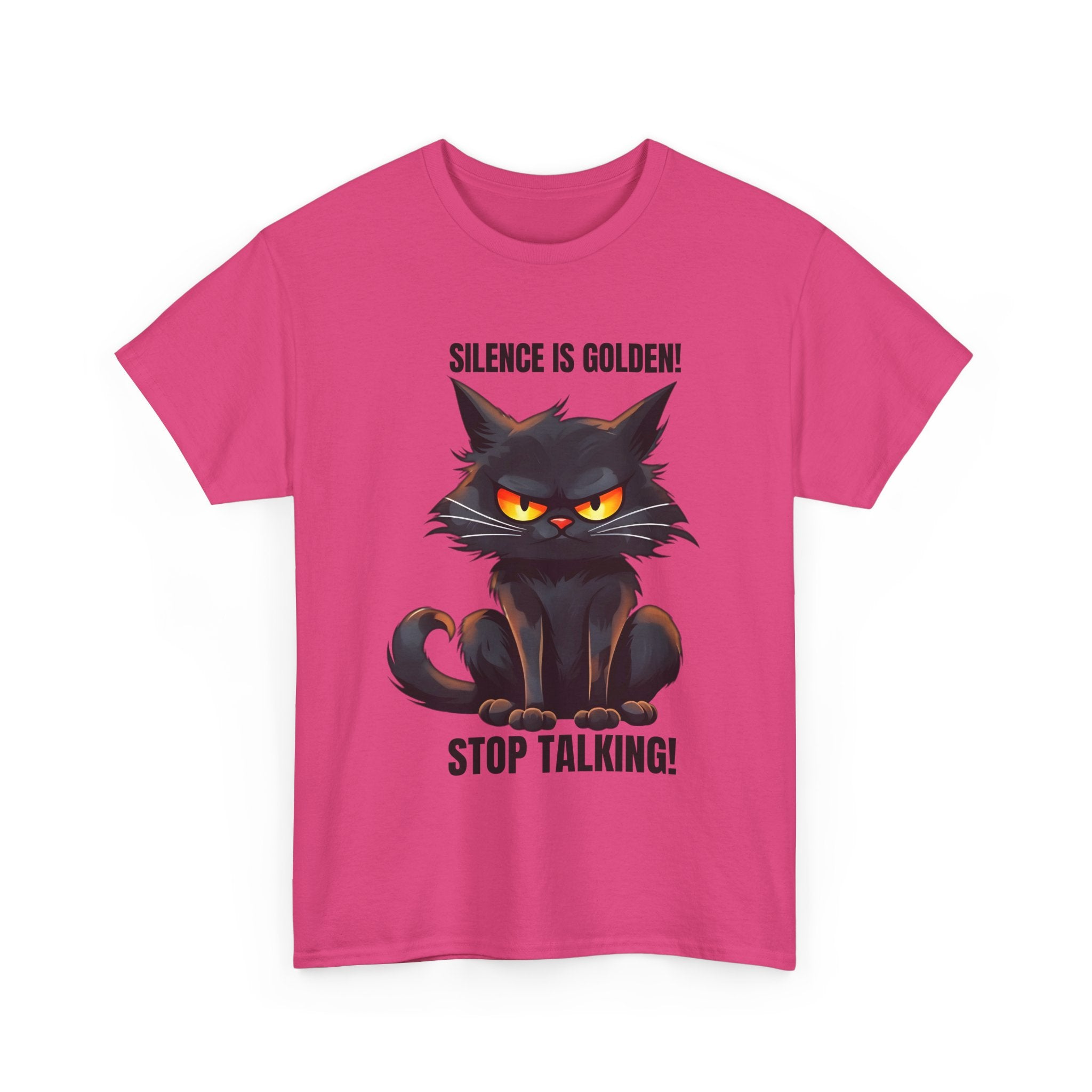 sarcasm Funny Cat Tee - "Silence is Golden! Stop Talking!" - Cute Cat Graphic T-Shirt, Gift for Cat Lovers,  Humor Shirt, Pet Owner Apparel