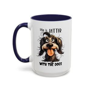 Life is Better with Dogs Coffee Mug - Cute Dog Lover Gift, Animal Themed Mug, Pet Owner Present, Fun Coffee Cup, Gift for Him/Her