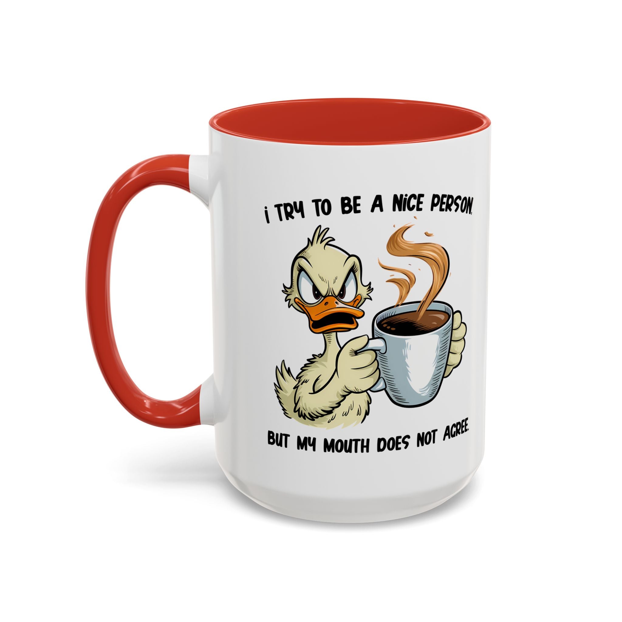 Funny Accent Coffee Mug - "I Try to Be a Nice Person" office home cup sarcasm