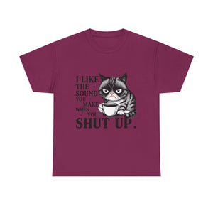 Funny Cat Quote Tee, Humorous T-Shirt, Gift for Cat Lovers, Sarcastic Cotton Shirt, Cute Pet Apparel