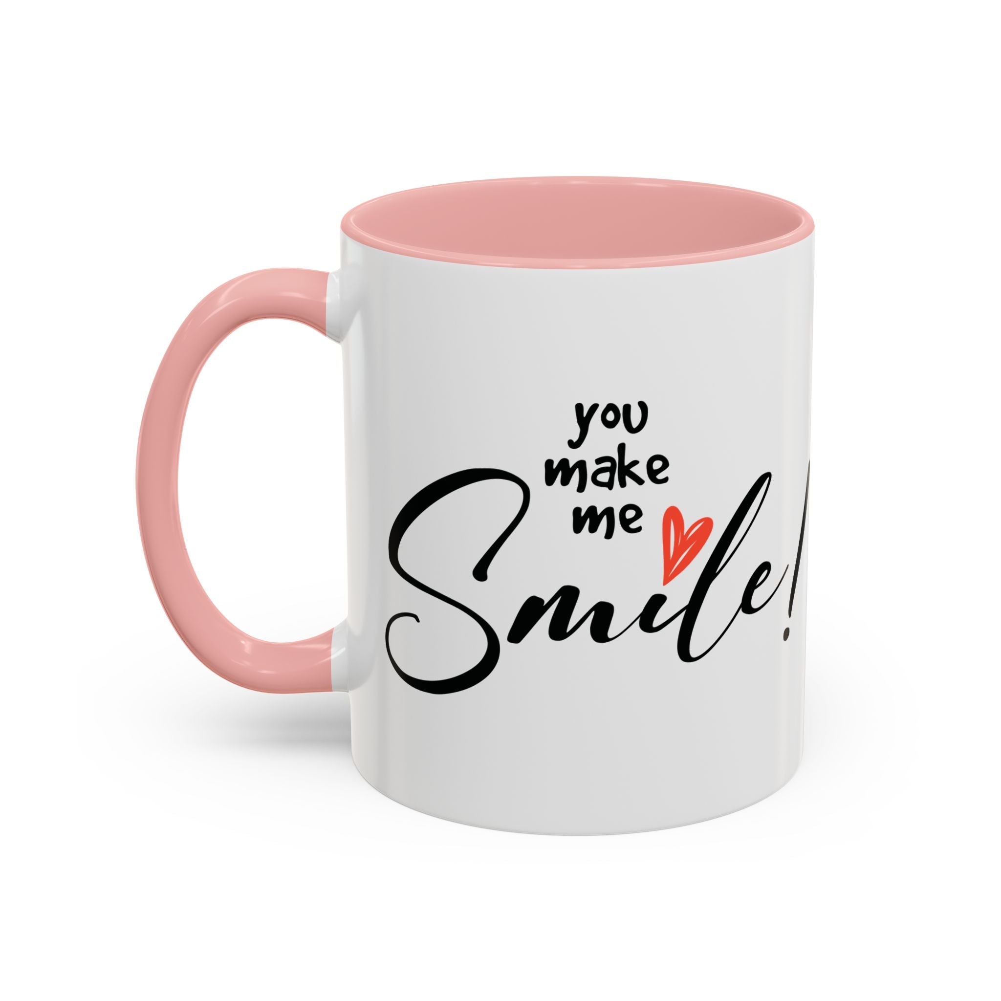 Inspirational Accent Coffee Mug - "You Make Me Smile!" - Perfect Gift for Friends & Family