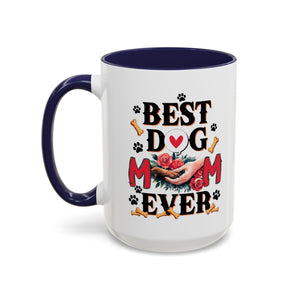 Best Dog Mom Ever Coffee Mug - Perfect Gift for Dog Lovers, Pet Moms, Animal Lovers, Dog-Themed Kitchen Decor, Best Friend Gift