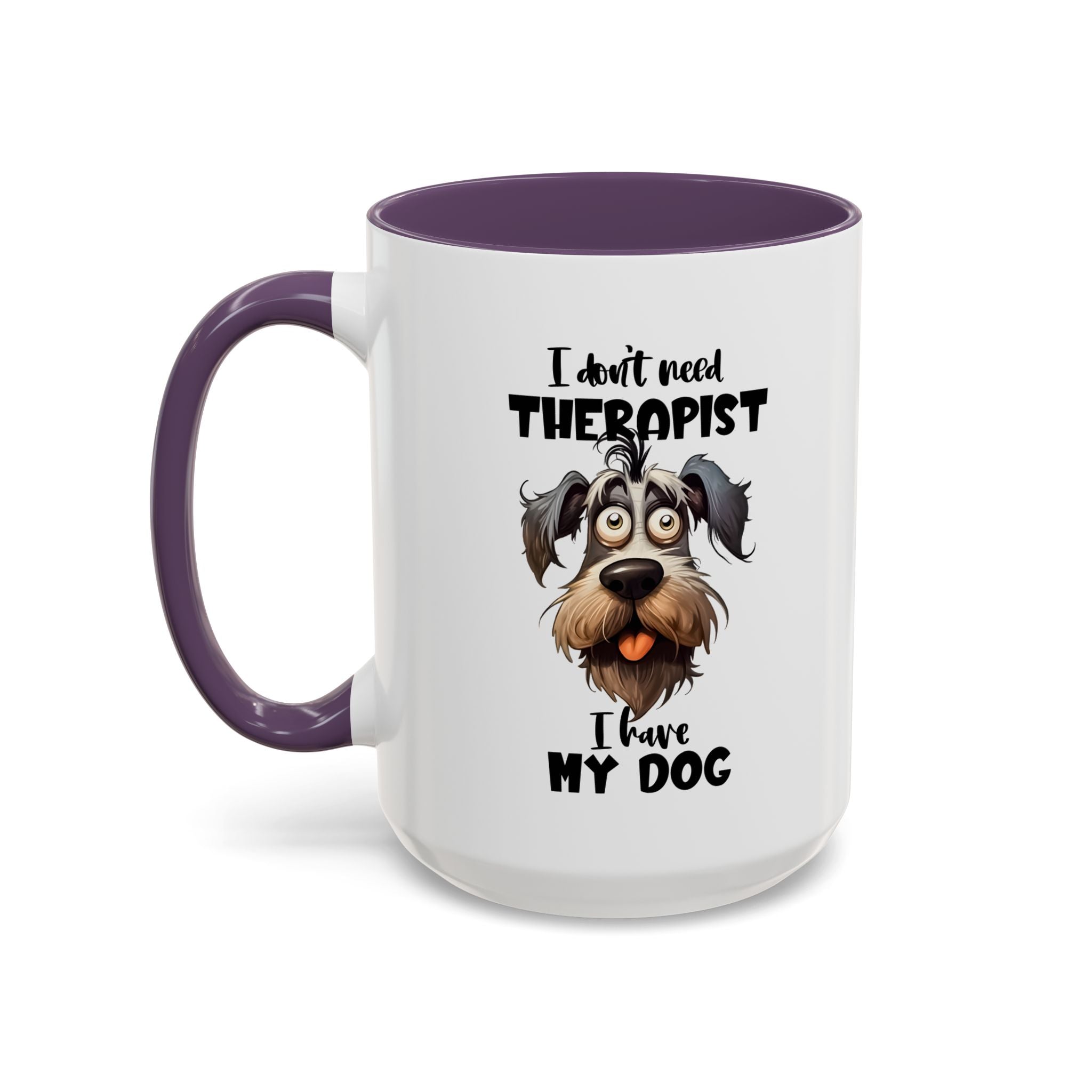 Dog Lover's Coffee Mug: I Don't Need Therapist, Gifts for Pet Owners, Animal Lover Mug, Cute Dog Mug, Funny Gift