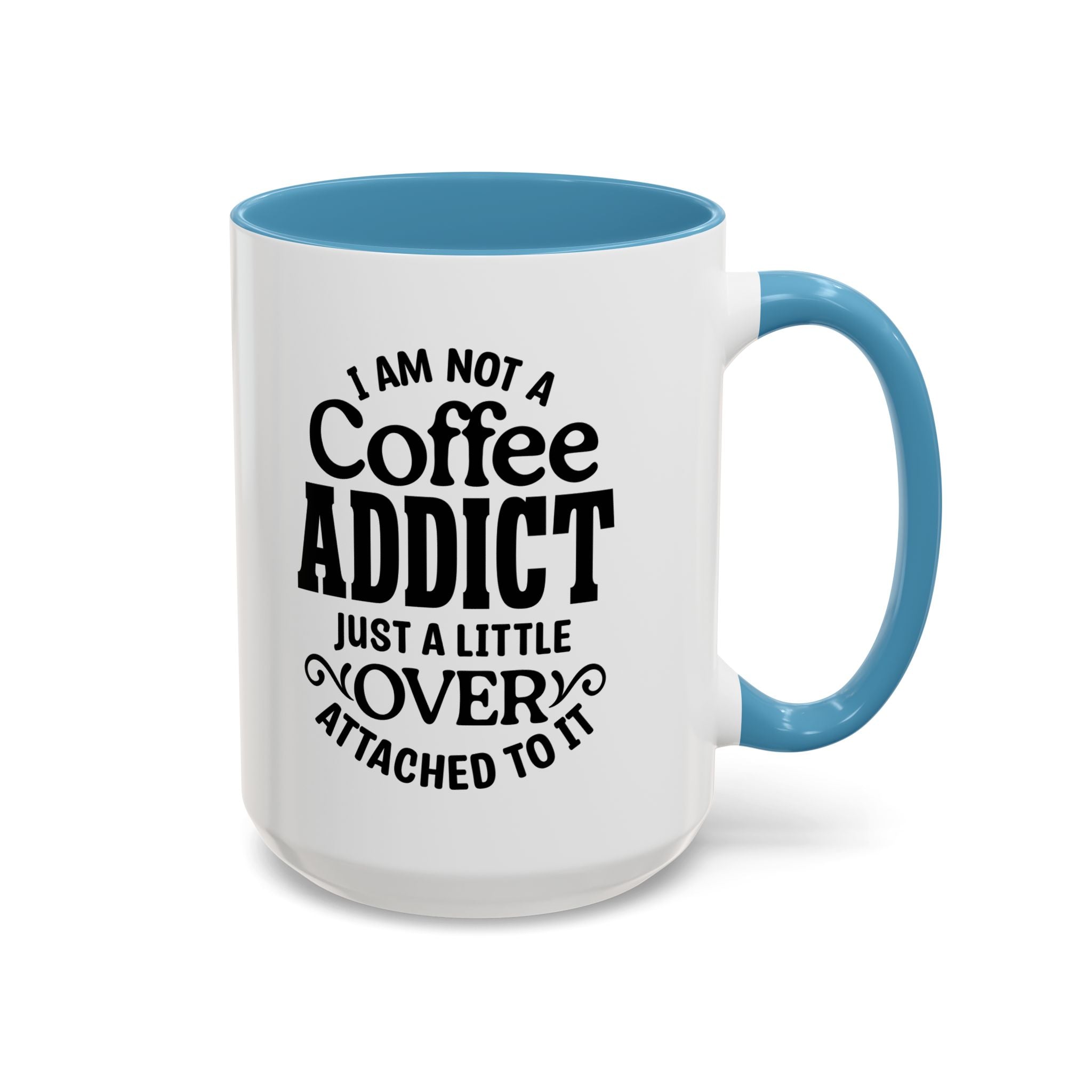 Coffee Addict Mug, Funny Coffee Lover Gift, Black Accent Mug, Warm Beverage Cup, Office Humor Drinkware