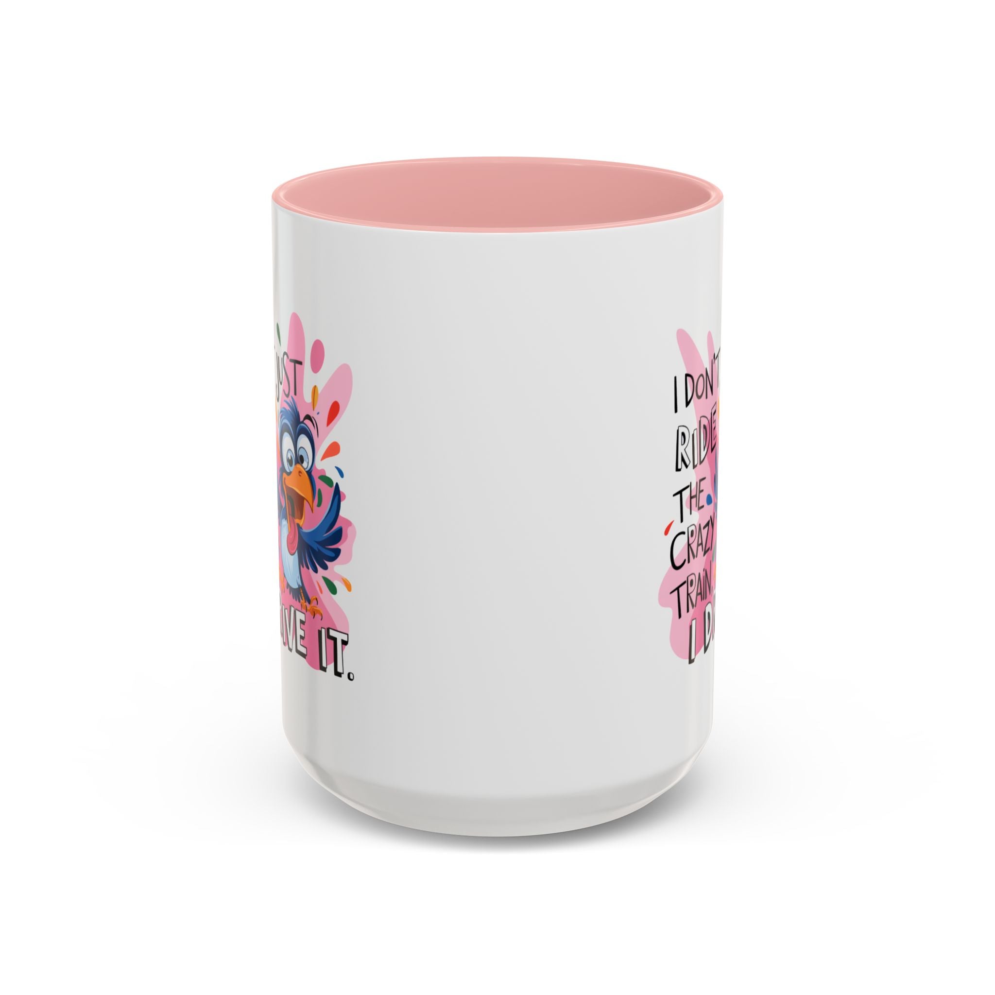 Funny attitude Travel Mug - "I Don't Just Ride the Crazy Train, I Drive It" - Colorful Bird Design
