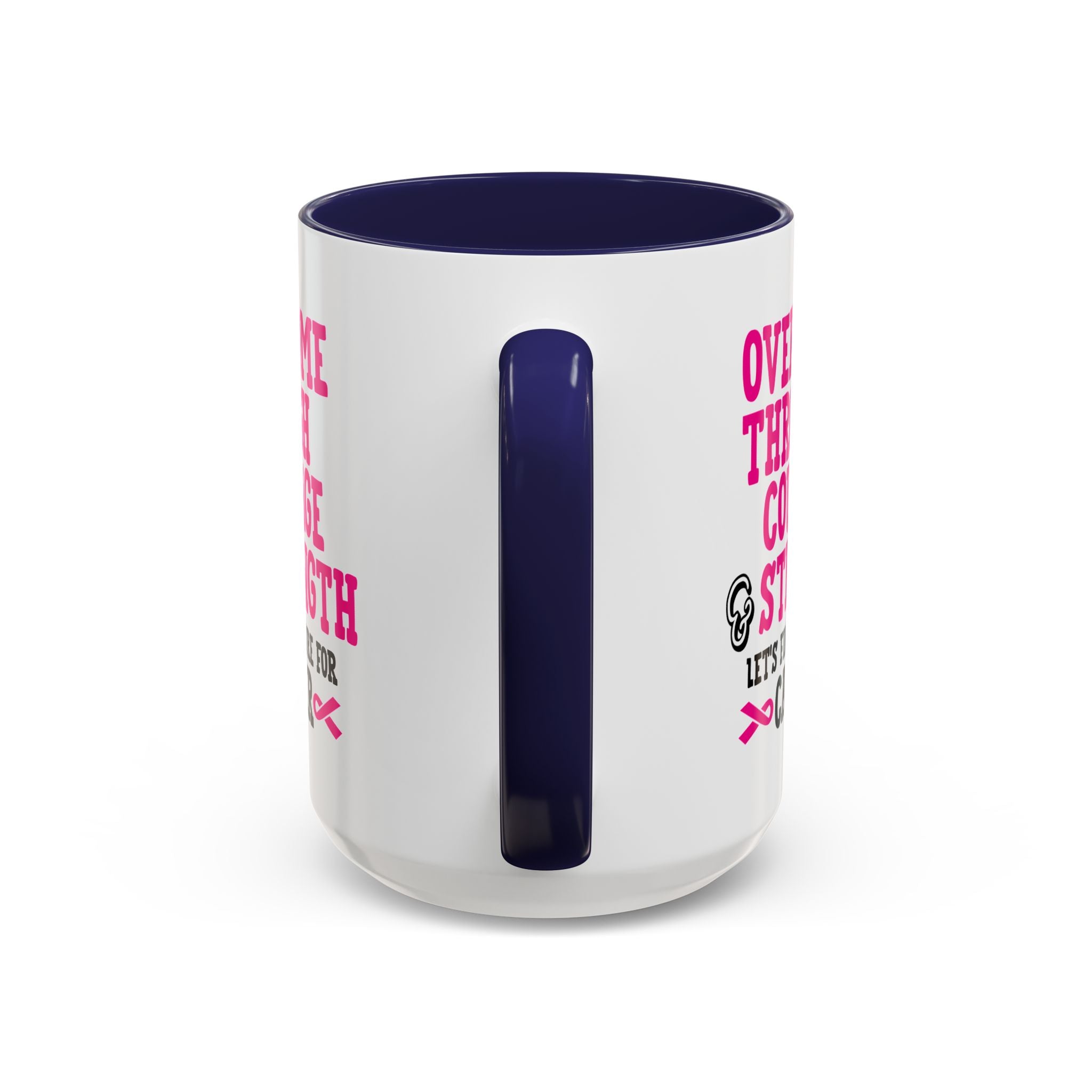 Inspirational Coffee Mug for Cancer Awareness, Gift for Supporters, Fundraising Mug for Breast Cancer, Motivational, 11oz, 15oz