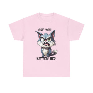 Are You Kitten Me? Cat Lover Tee, Funny T-Shirt, Gift for Cat Owners, Unisex Cotton Tee, Cute Kitten Shirt, Pet Lovers Apparel