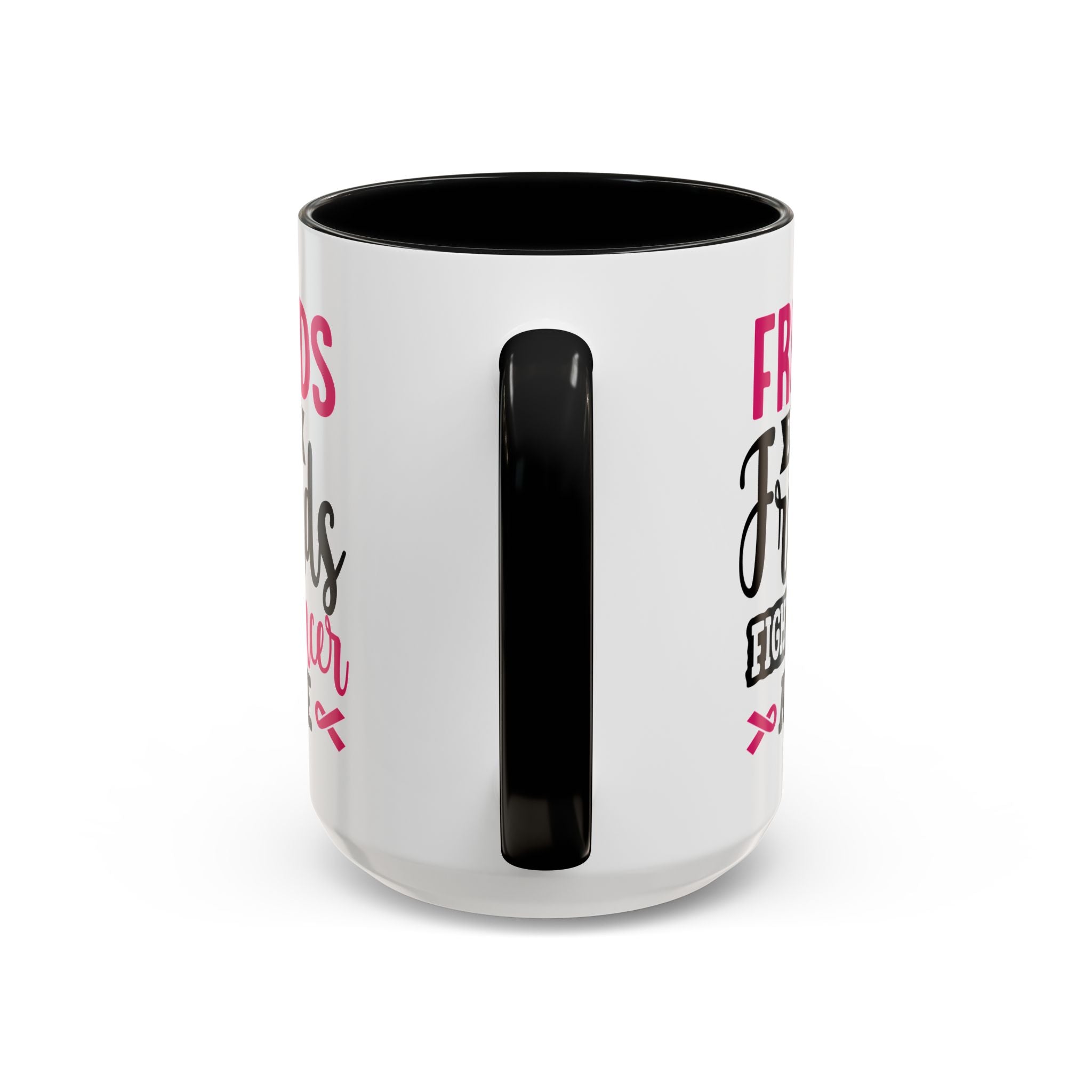 Inspirational Coffee Mug, Friends Don't Let Friends Fight Cancer Alone, Gift for Cancer Awareness, Encouragement, Support Mug