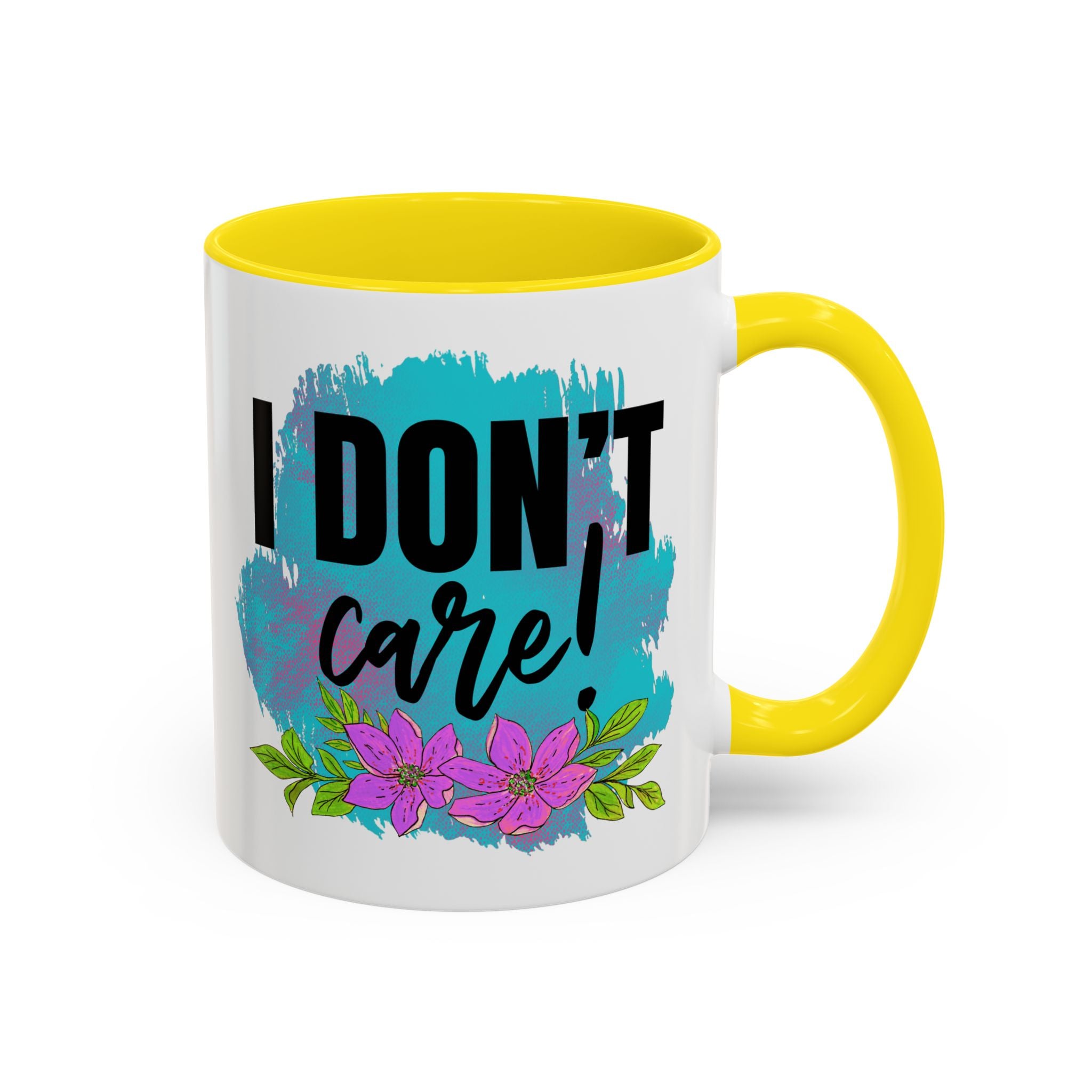 I Don't Care! Floral Accent Coffee Mug - 11oz & 15oz sarcasm funny