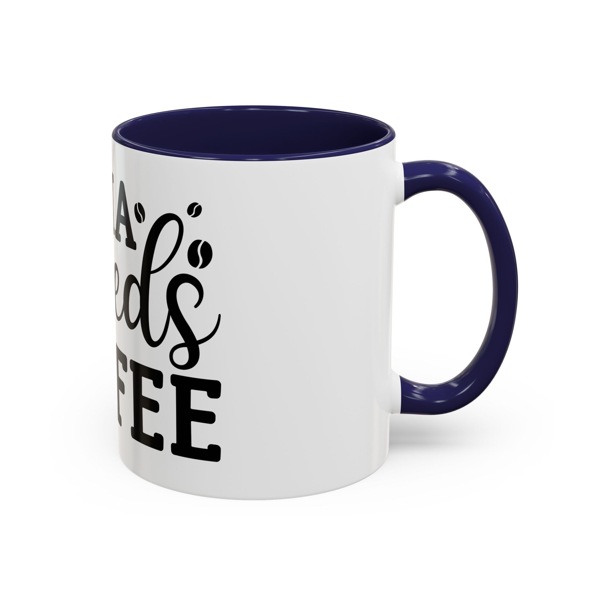 mama needs coffee funny humor Accent Coffee Mug (11, 15oz) mother gift