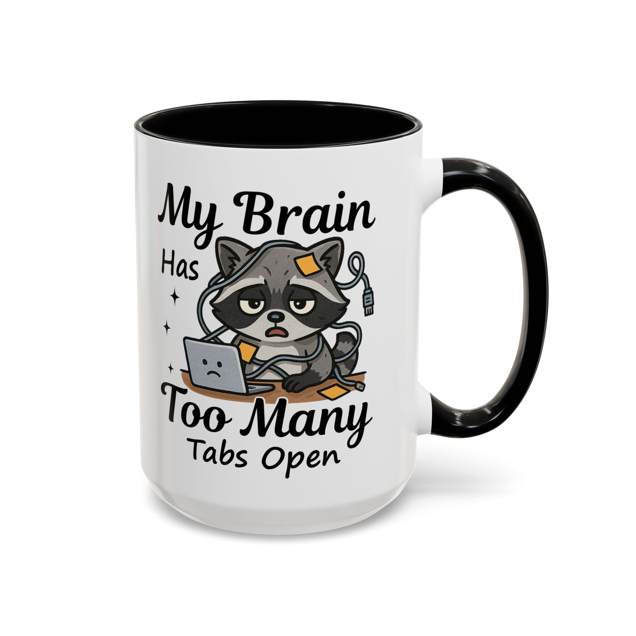 My Brain Has Too Many Tabs Open Coffee Mug