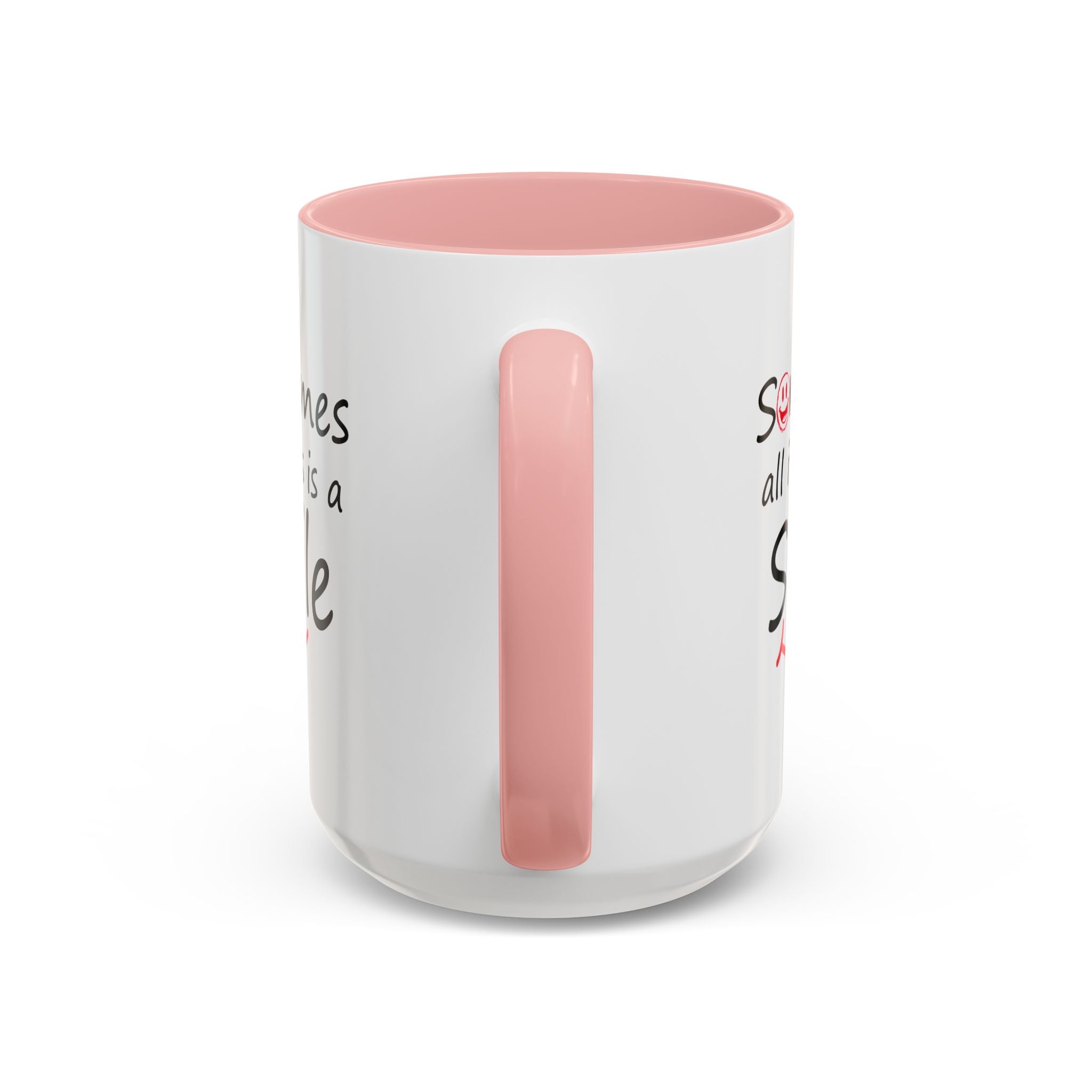 Inspirational Coffee Mug - "Sometimes All It Takes is a Smile" - Perfect Gift for Friends and Family