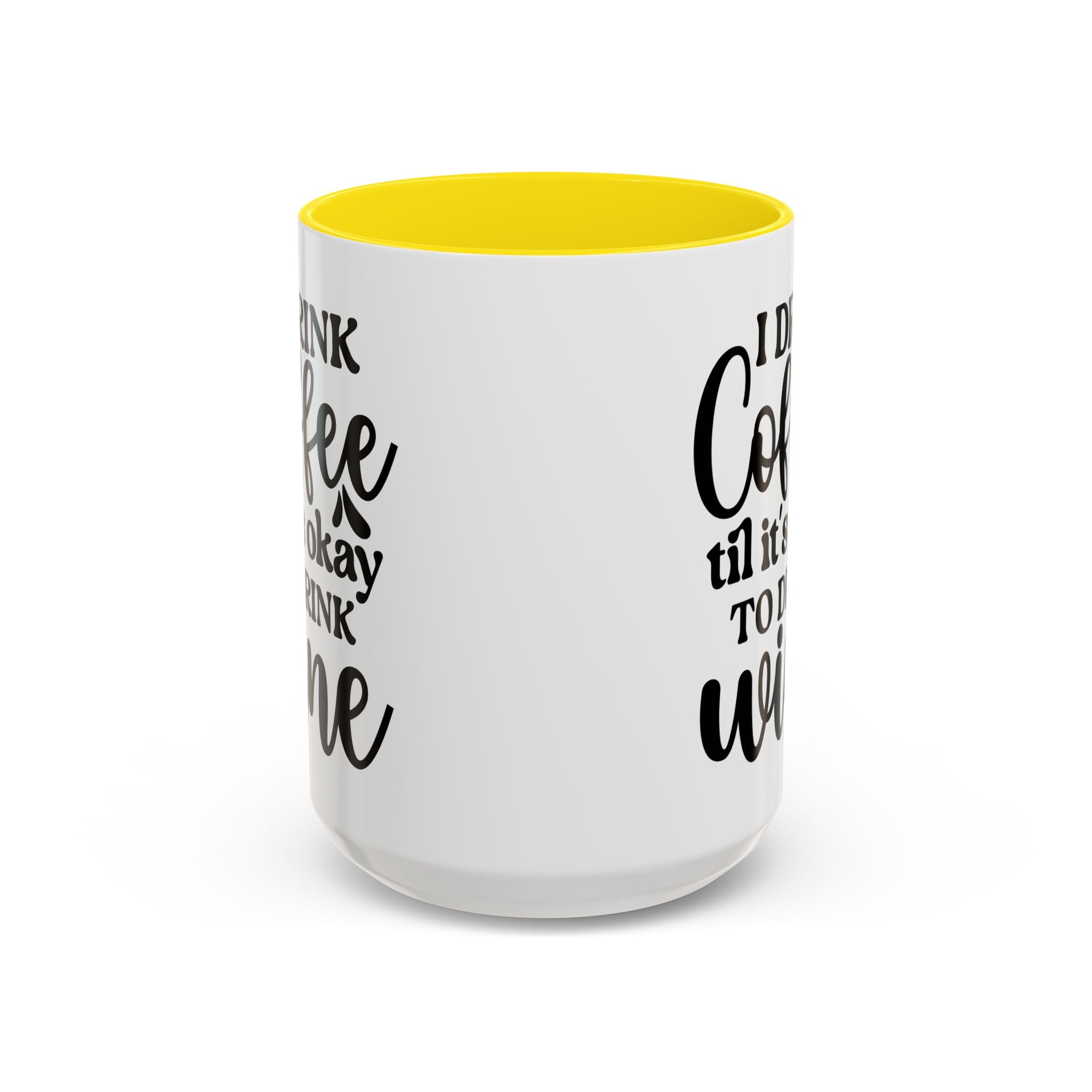 Funny Coffee Mug, I Drink Coffee Til It's Okay to Drink Wine Mug, Gift for Coffee Lovers, Humor Mug, Cute Home Office Decor