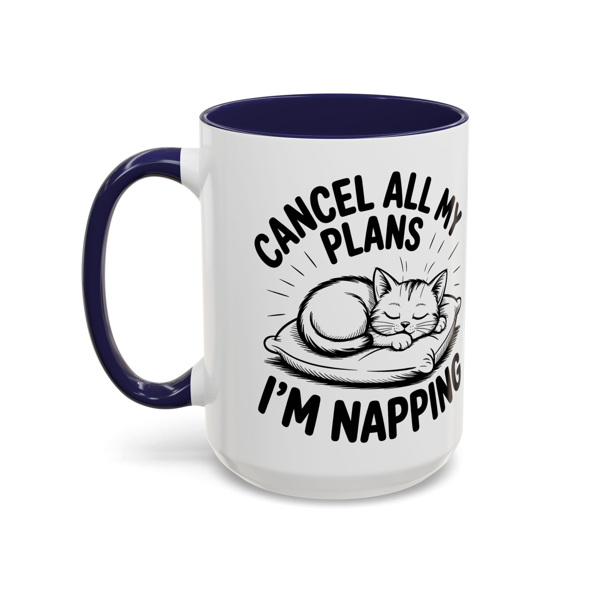 Accent Coffee Mug — "Cancel All My Plans I'm Napping" Cat Sleepy Coffee Mug